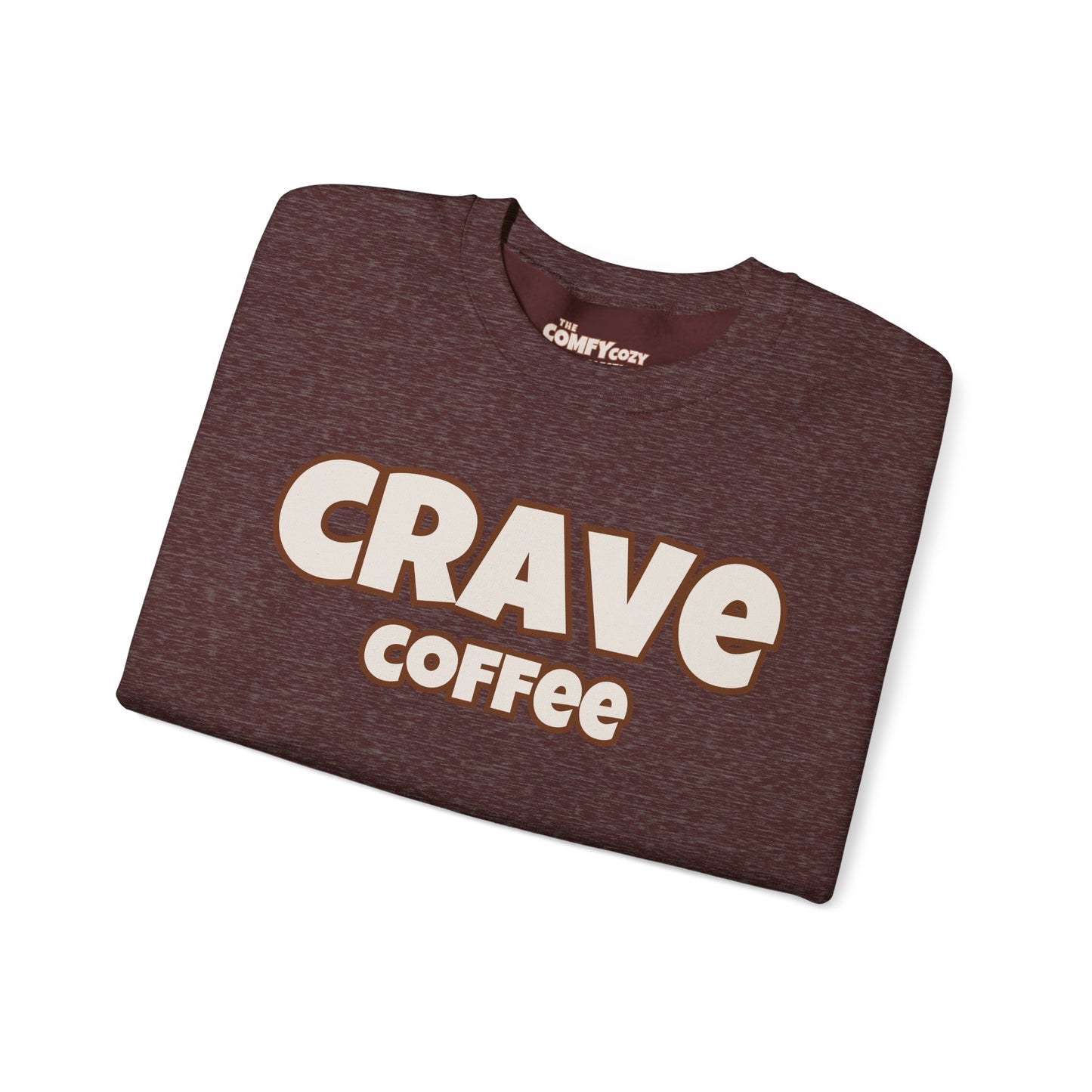 CRAVE COFFEE Cozy Sweatshirt Smooth