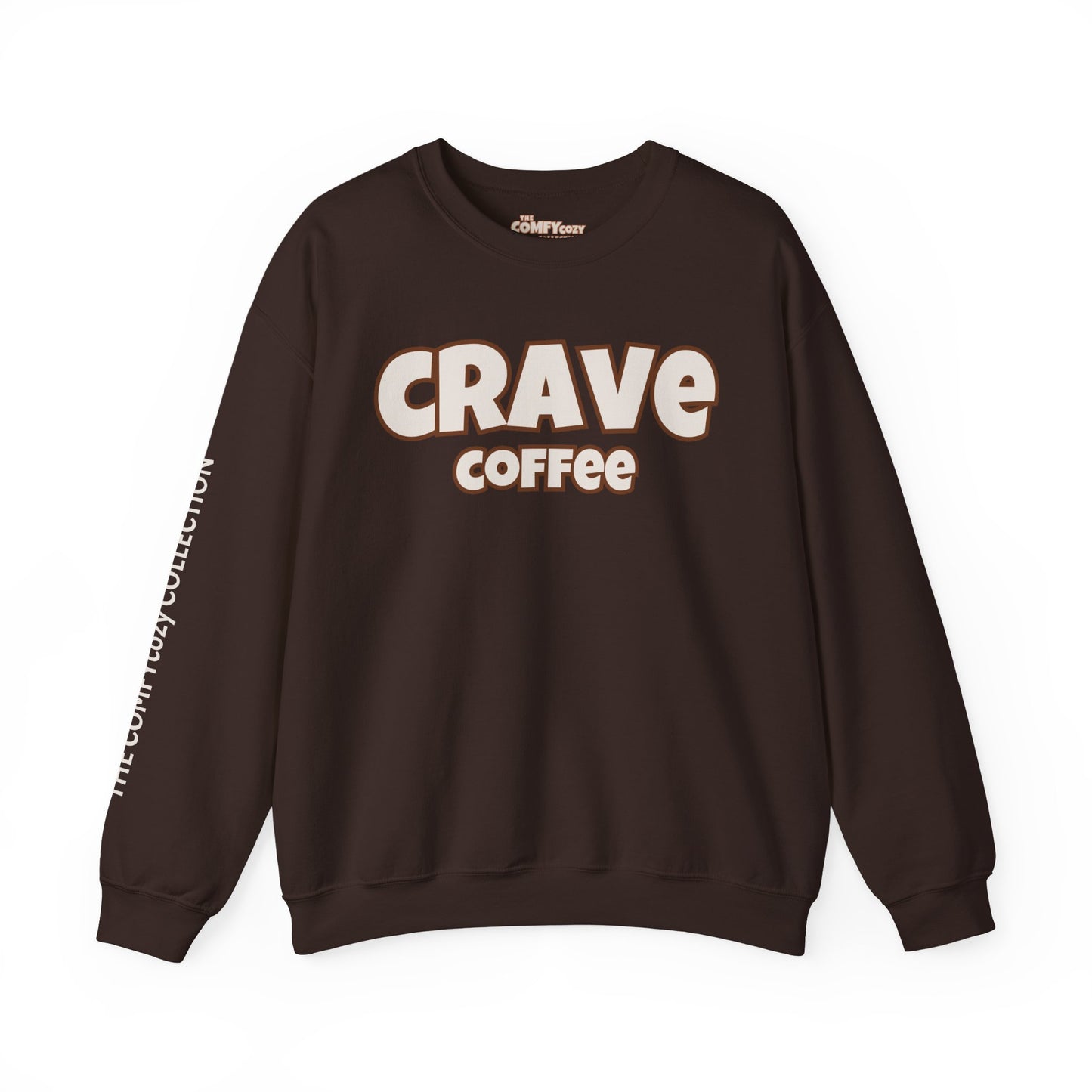 CRAVE COFFEE Cozy Sweatshirt Smooth
