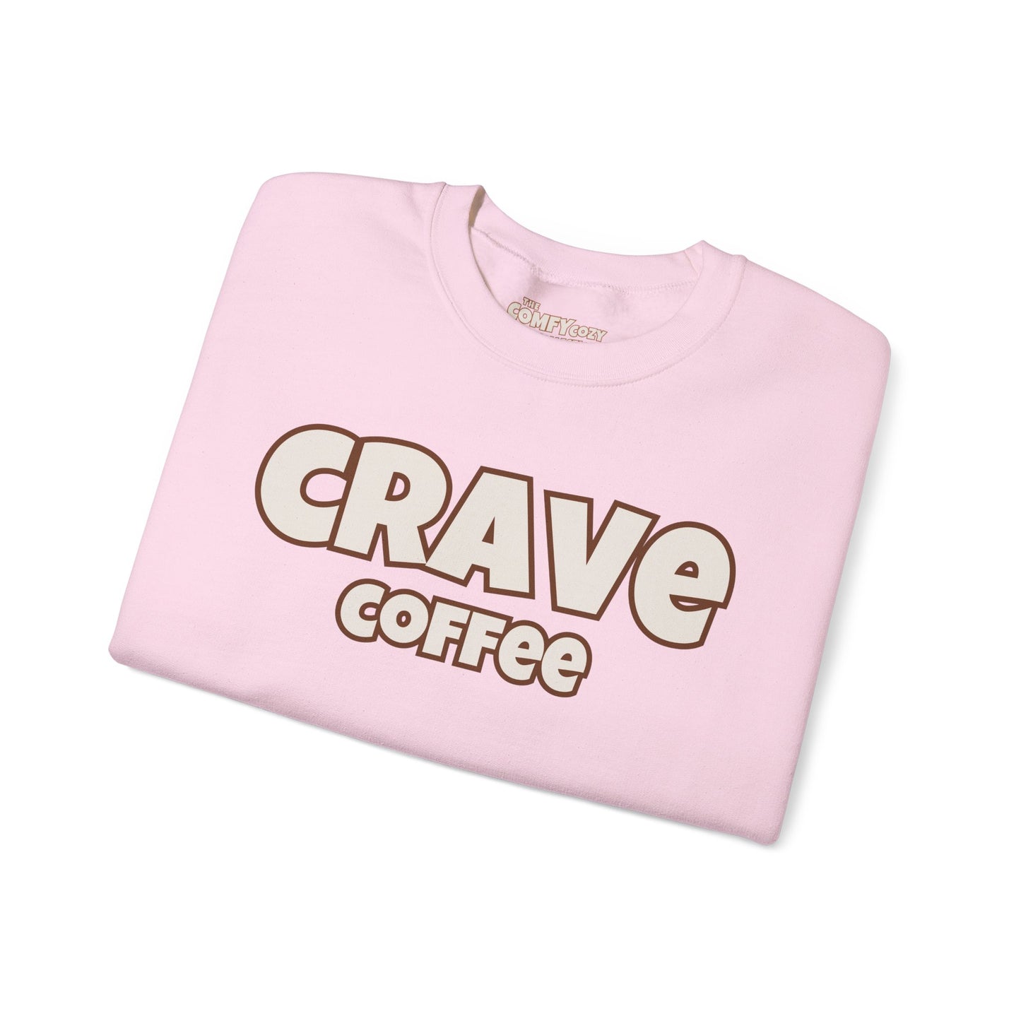 CRAVE COFFEE Cozy Sweatshirt Smooth