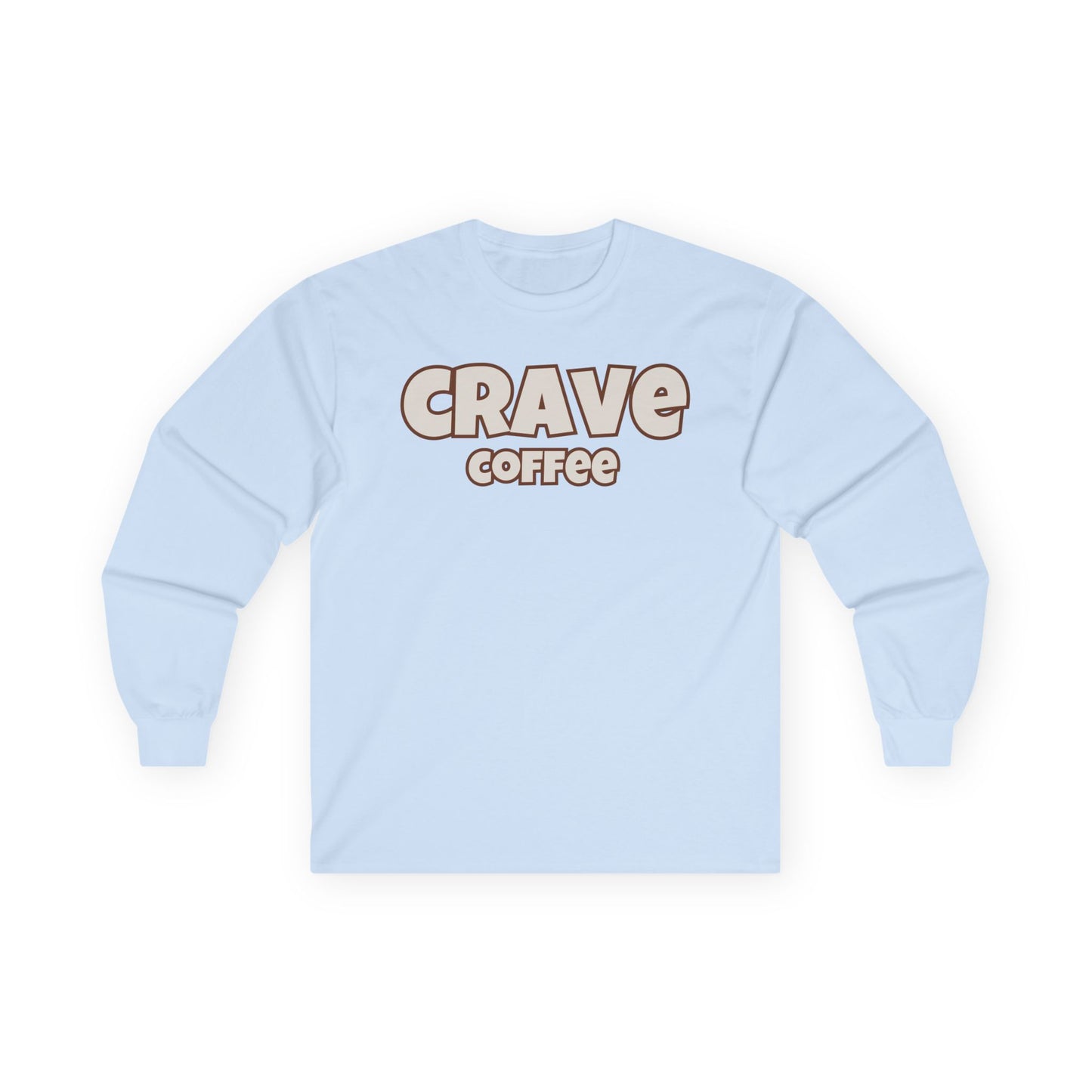 CRAVE COFFEE Comfy Cotton Long Sleeve Tee