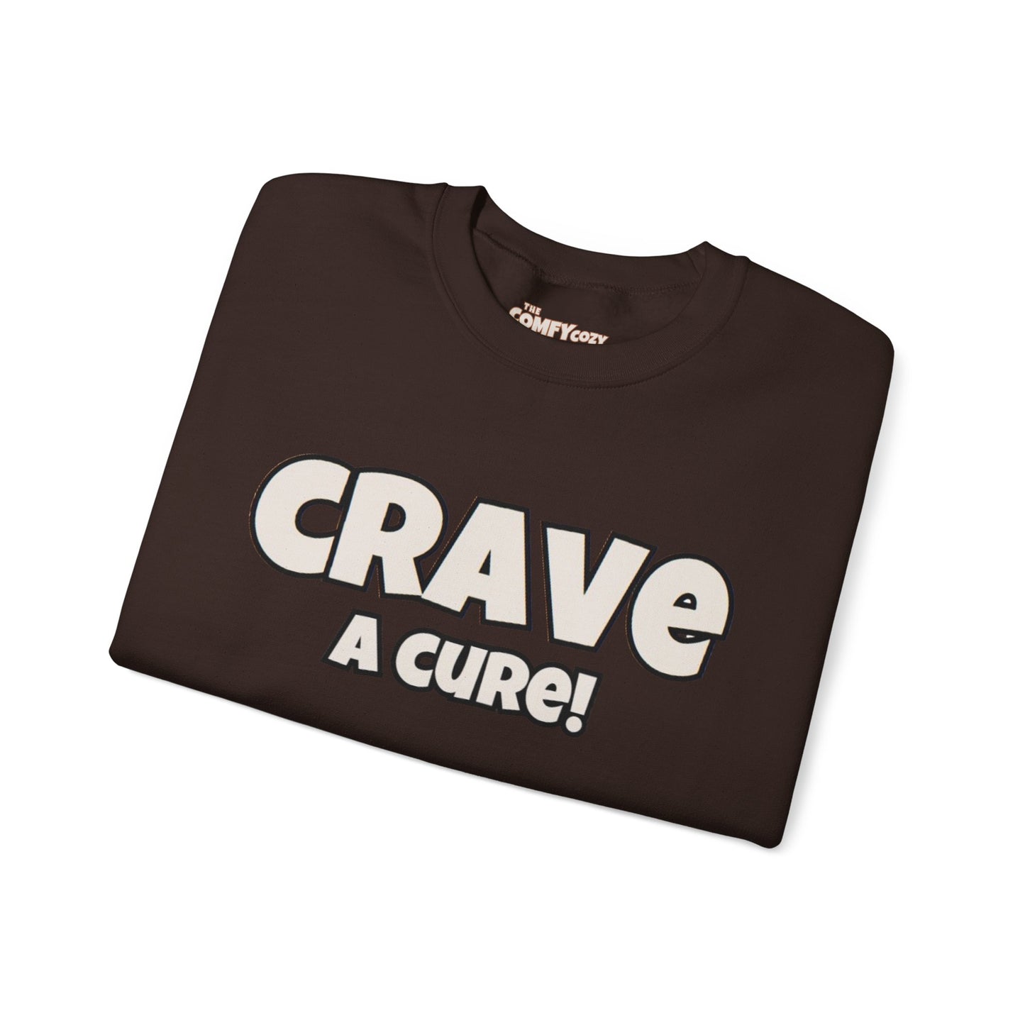 CRAVE A CURE! Cozy Sweatshirt