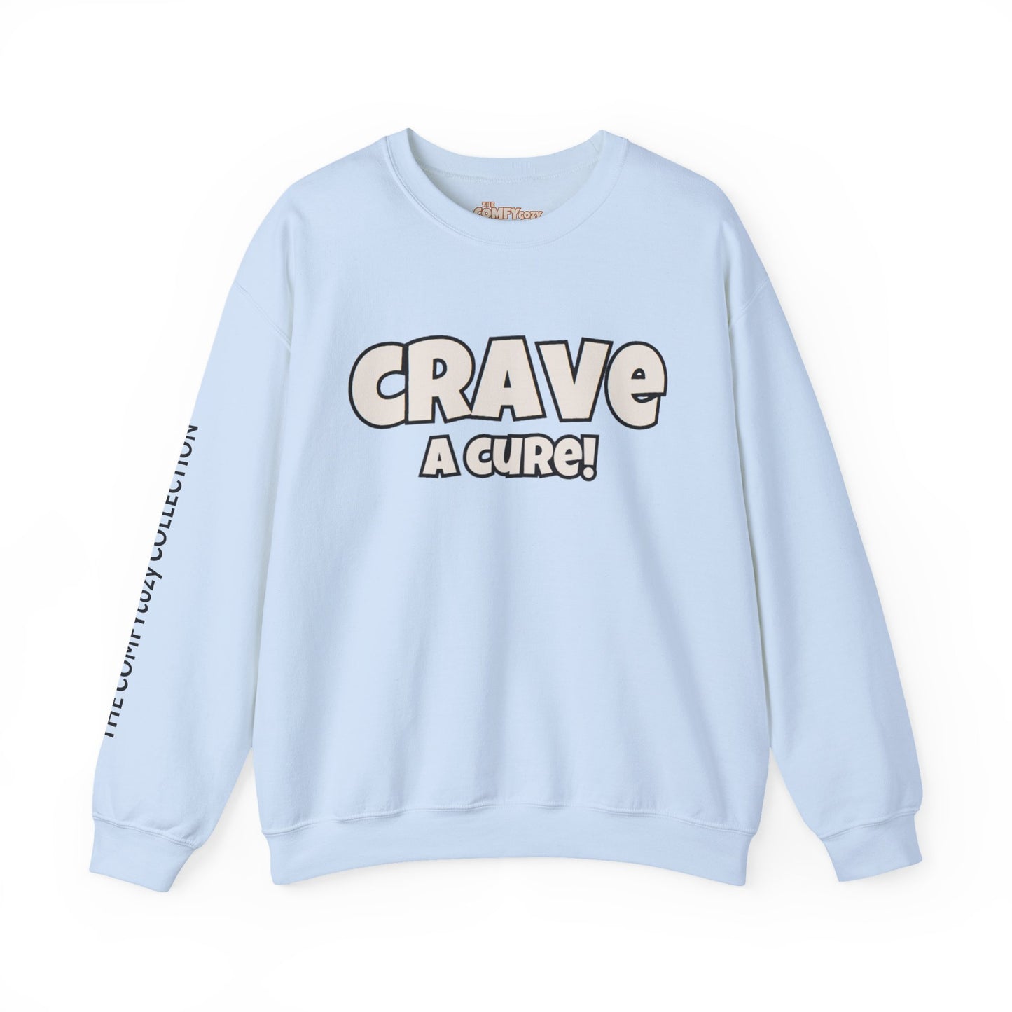 CRAVE A CURE! Cozy Sweatshirt
