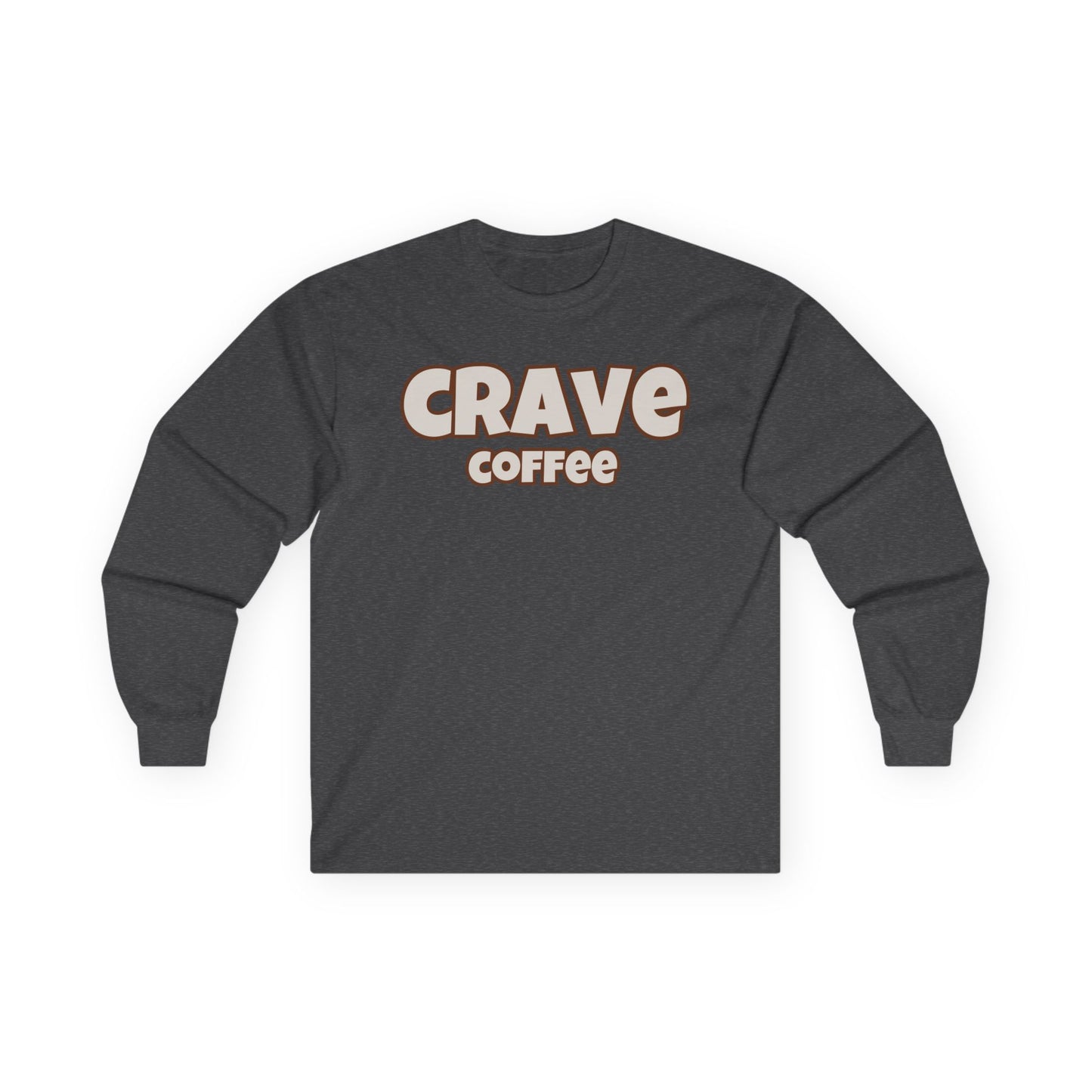 CRAVE COFFEE Comfy Cotton Long Sleeve Tee