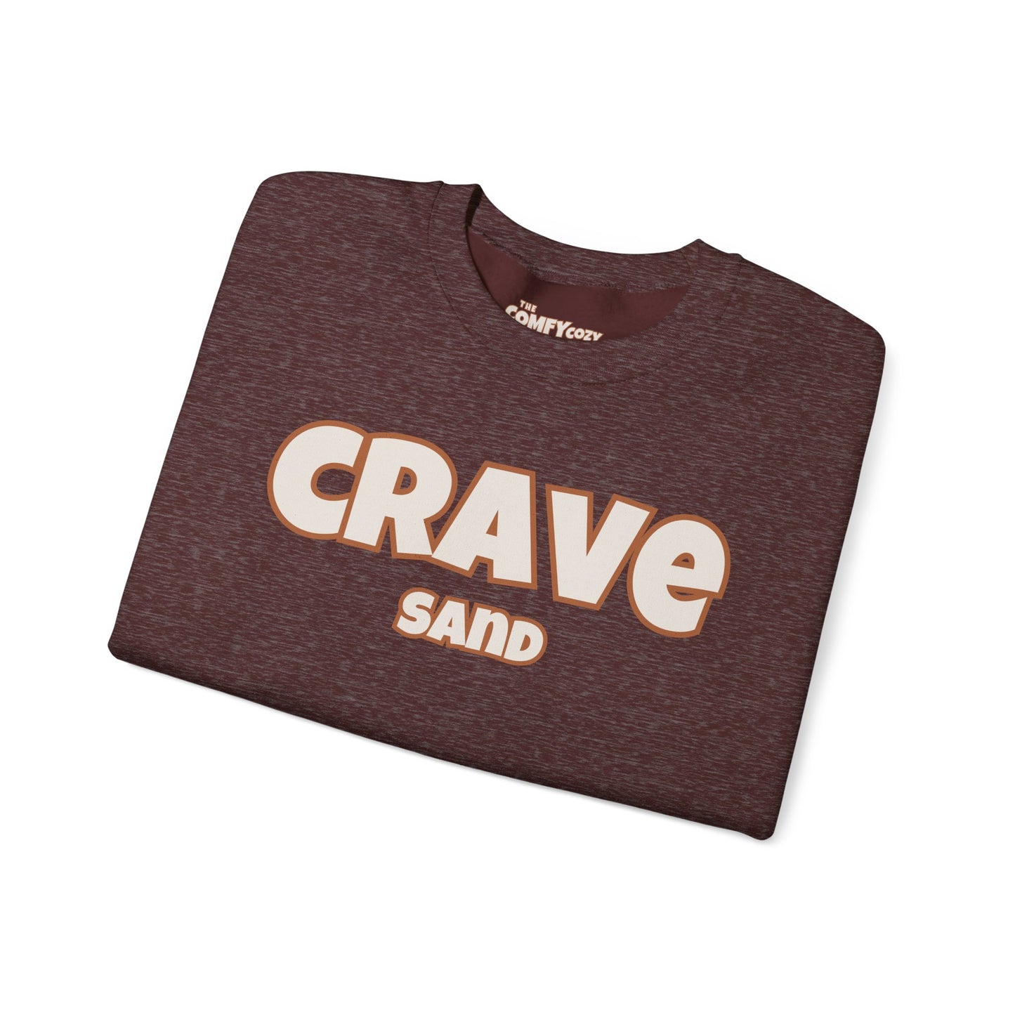 CRAVE SAND Cozy Sweatshirt