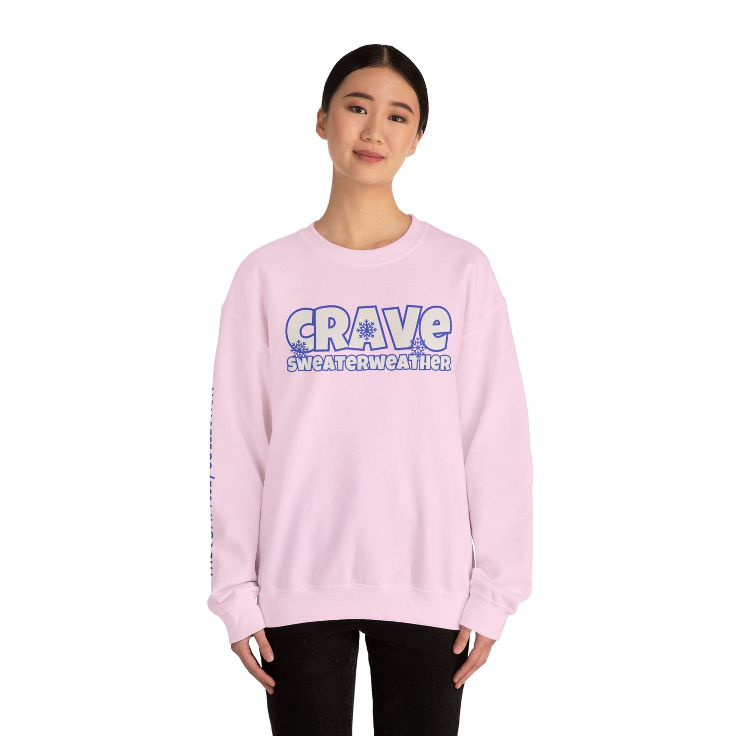 CRAVE SWEATERWEATHER COMFYcozy Sweatshirt