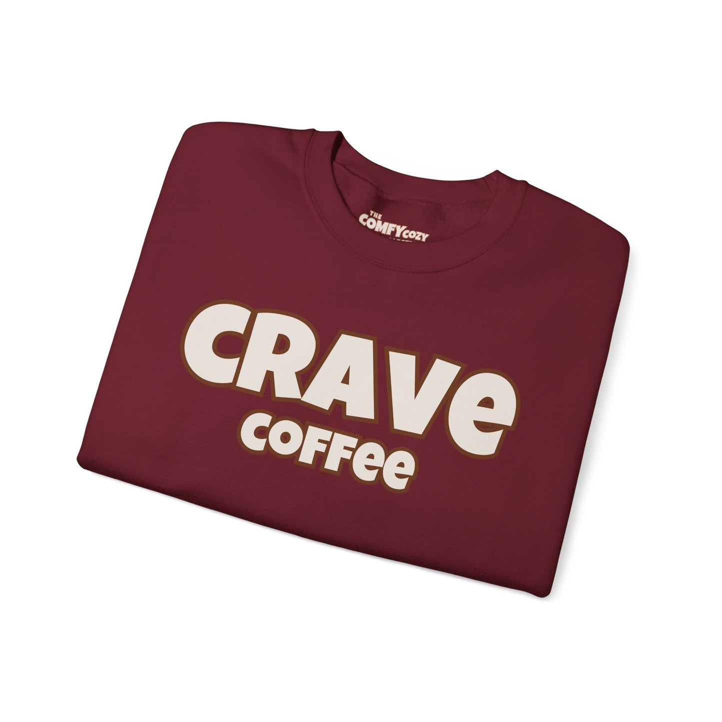CRAVE COFFEE Cozy Sweatshirt Smooth