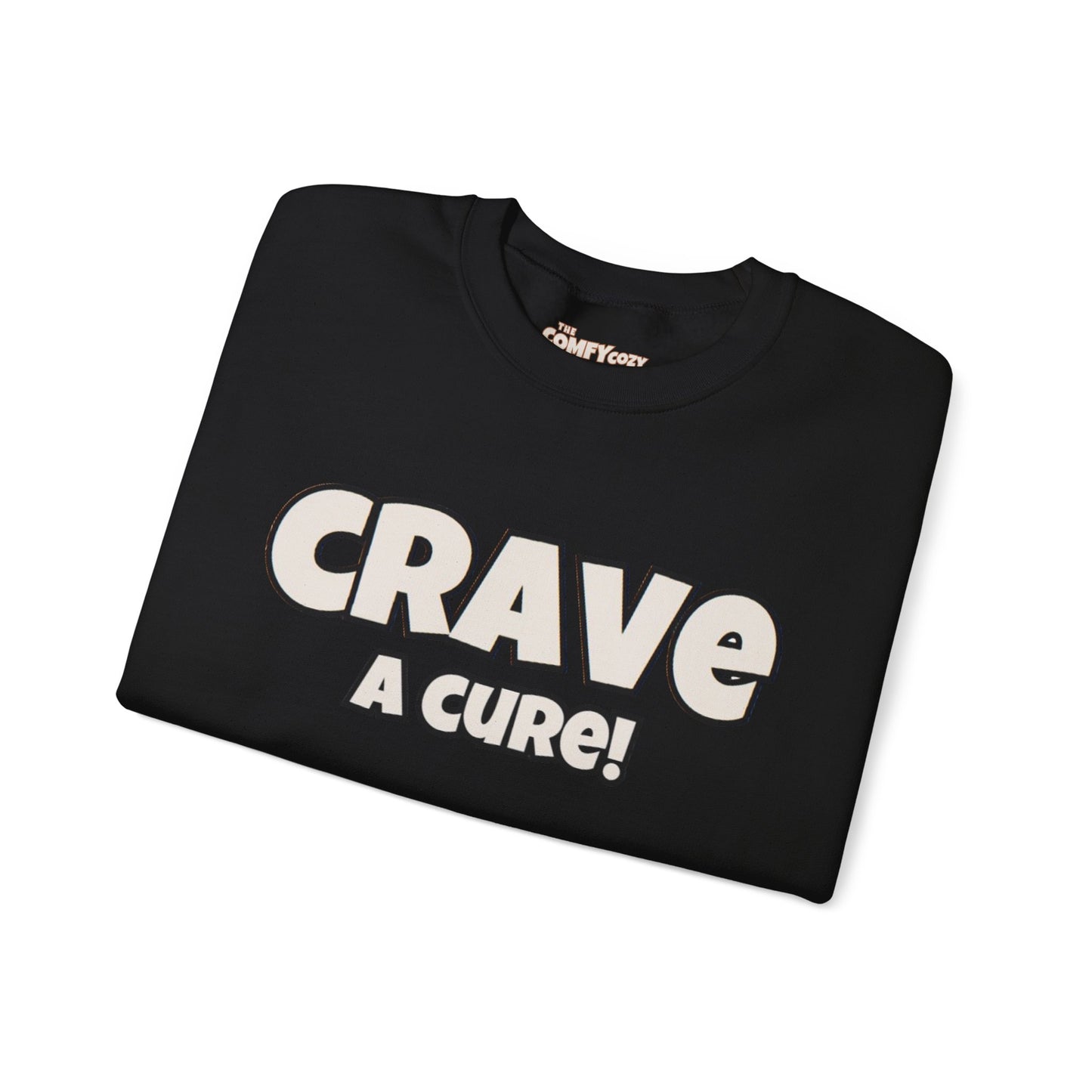 CRAVE A CURE! Cozy Sweatshirt