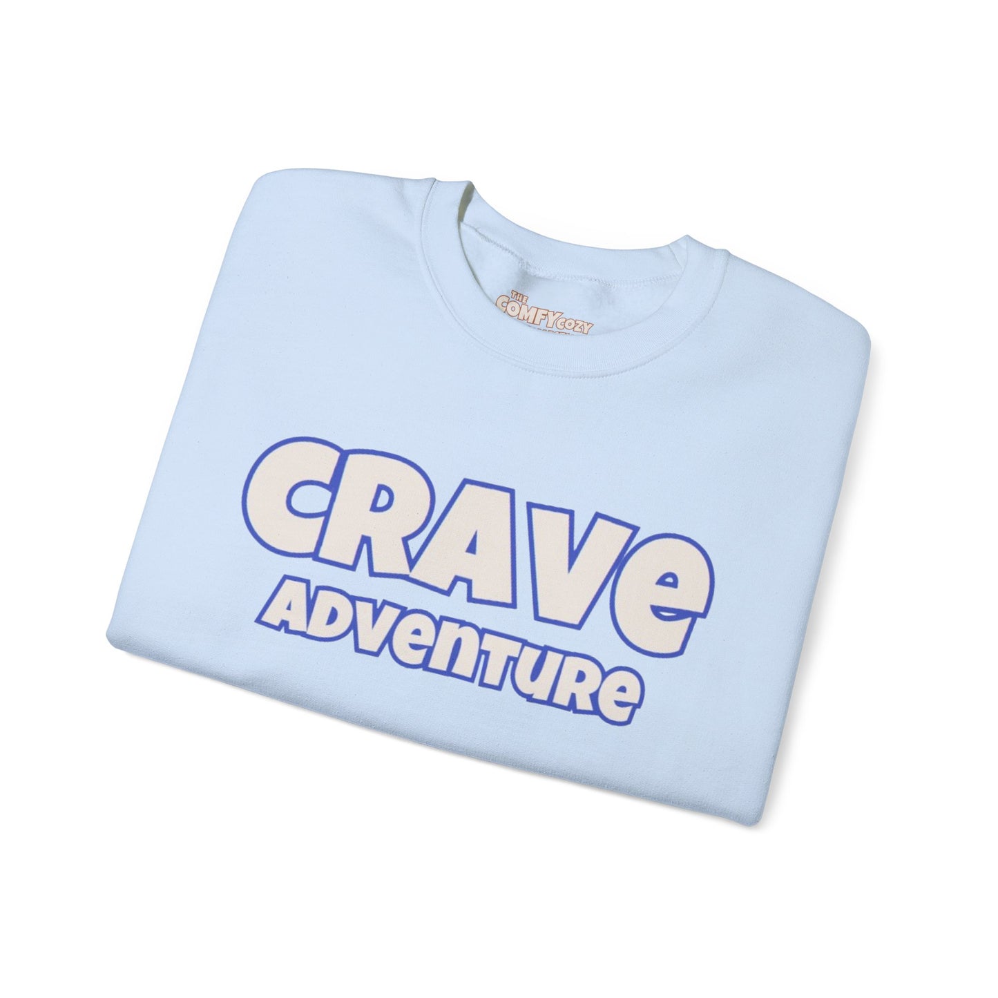 CRAVE ADVENTURE Cozy Sweatshirt