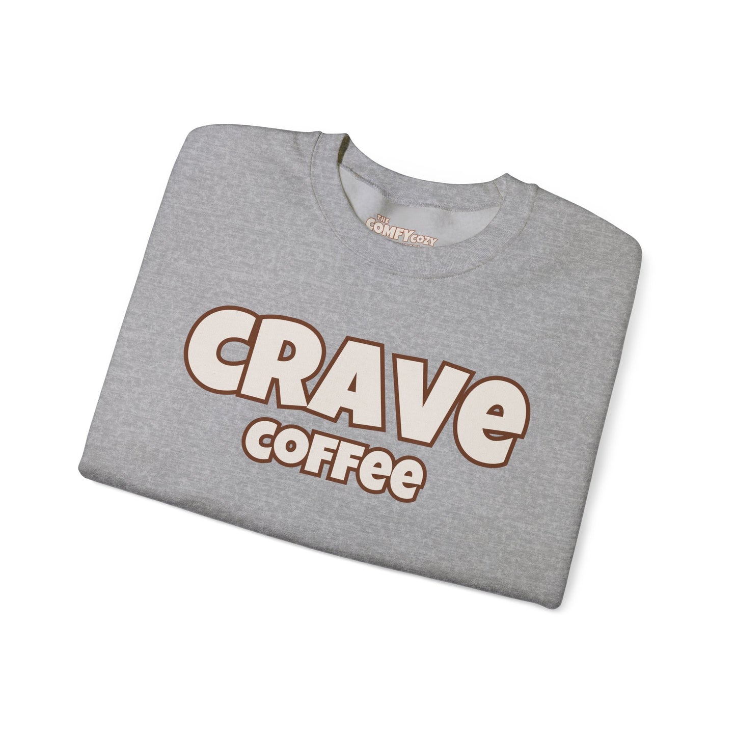 CRAVE COFFEE Cozy Sweatshirt Smooth