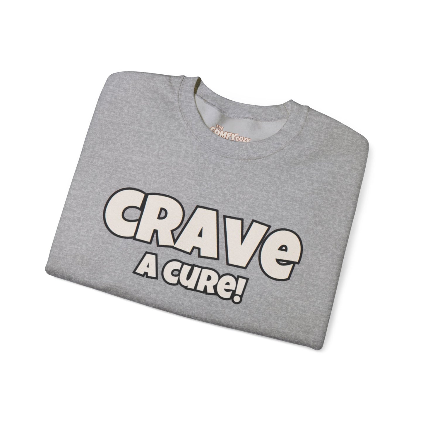 CRAVE A CURE! Cozy Sweatshirt