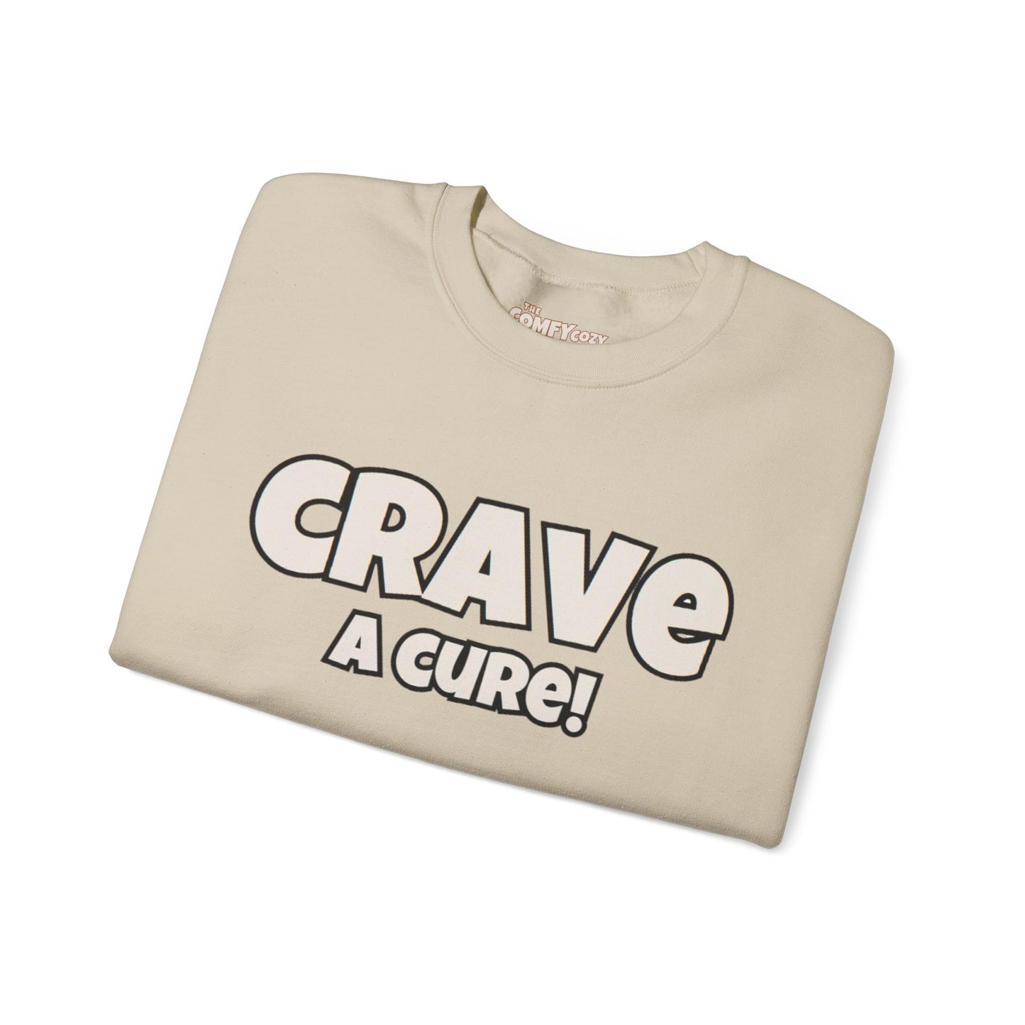 CRAVE A CURE! Cozy Sweatshirt