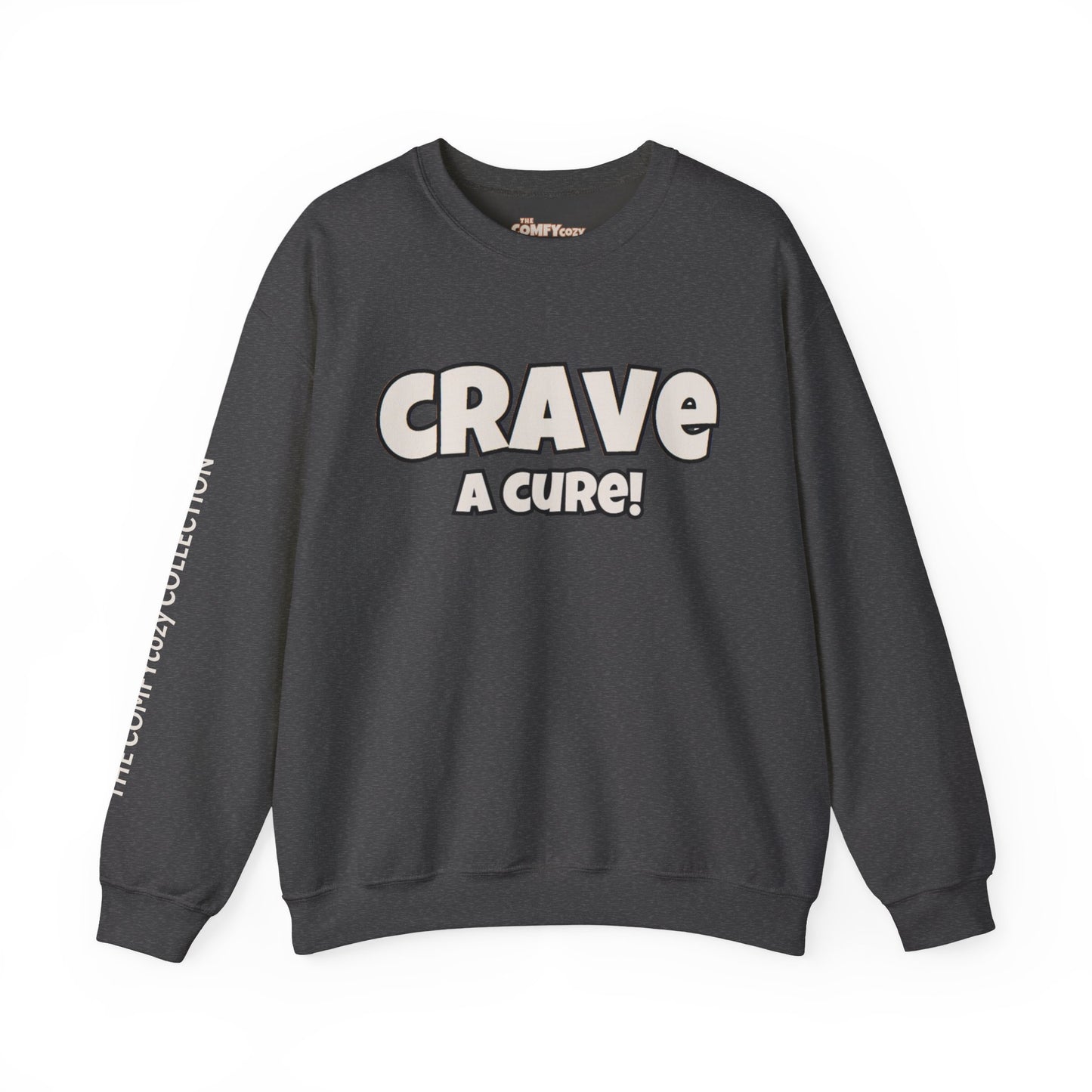 CRAVE A CURE! Cozy Sweatshirt