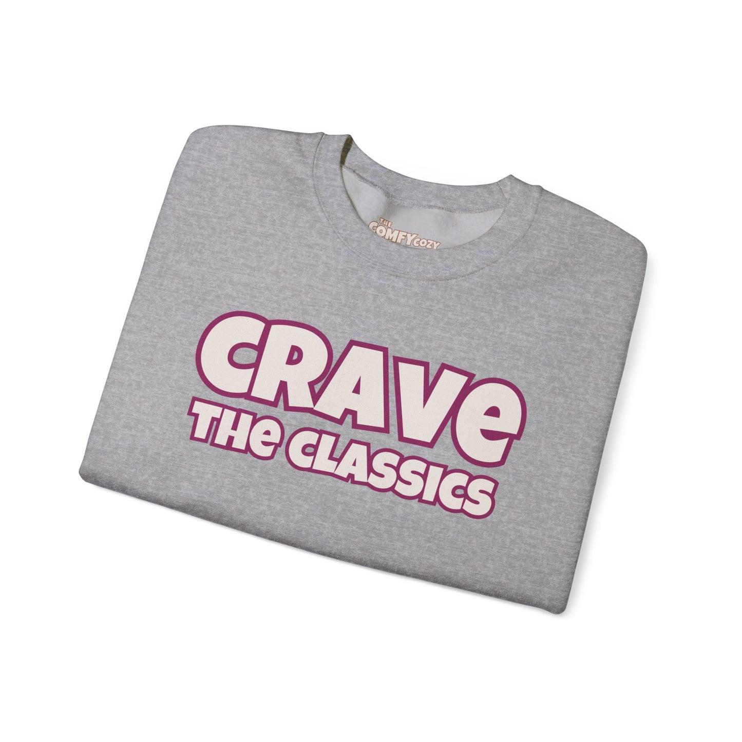 CRAVE THE CLASSICS COMFYcozy Sweatshirt