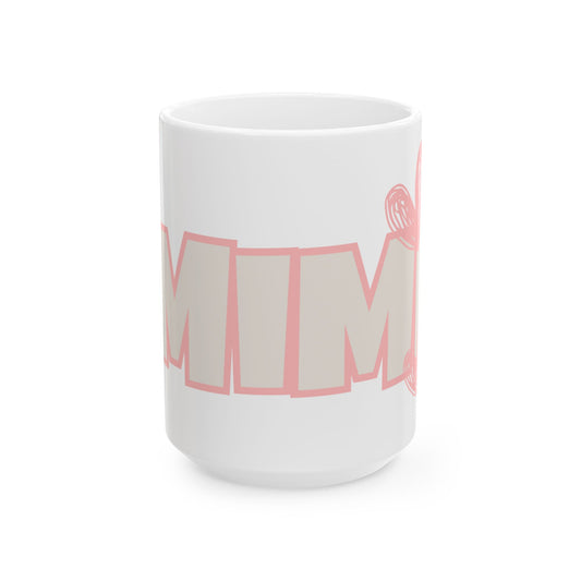 Mimi Pink Coffee Mug  (15oz)