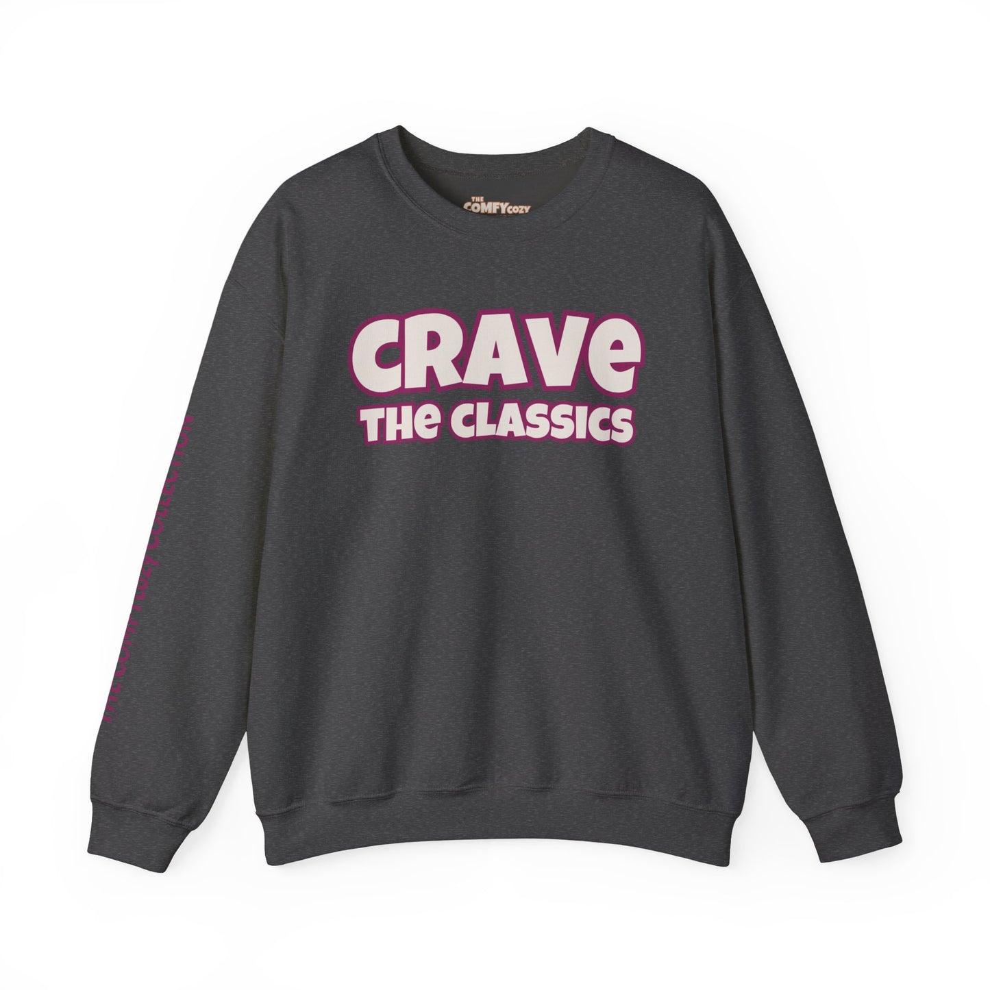 CRAVE THE CLASSICS COMFYcozy Sweatshirt