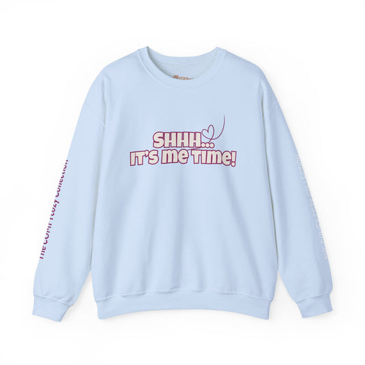Shhh It's Me Time COMFYcozy crewneck sweatshirt