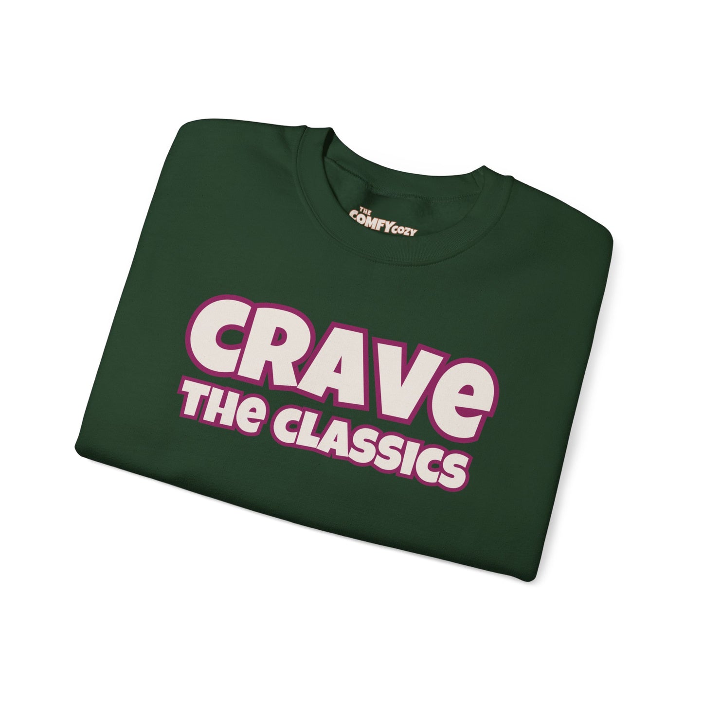 CRAVE THE CLASSICS COMFYcozy Sweatshirt
