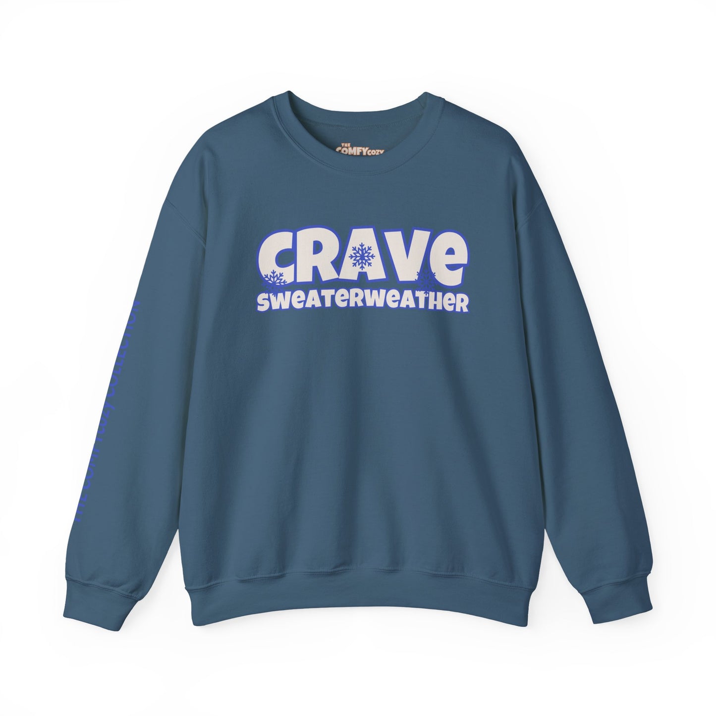 CRAVE SWEATERWEATHER  COMFYcozy Sweatshirt