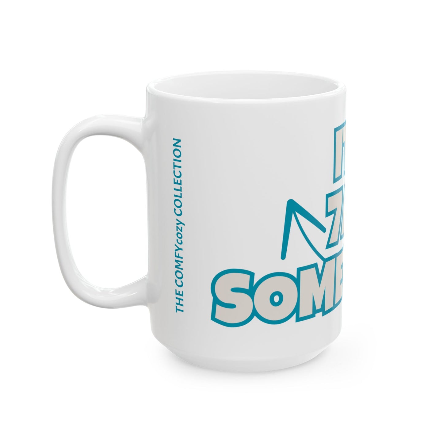 IT'S 7AM SOMEWHERE Coffee Mug  (15oz)