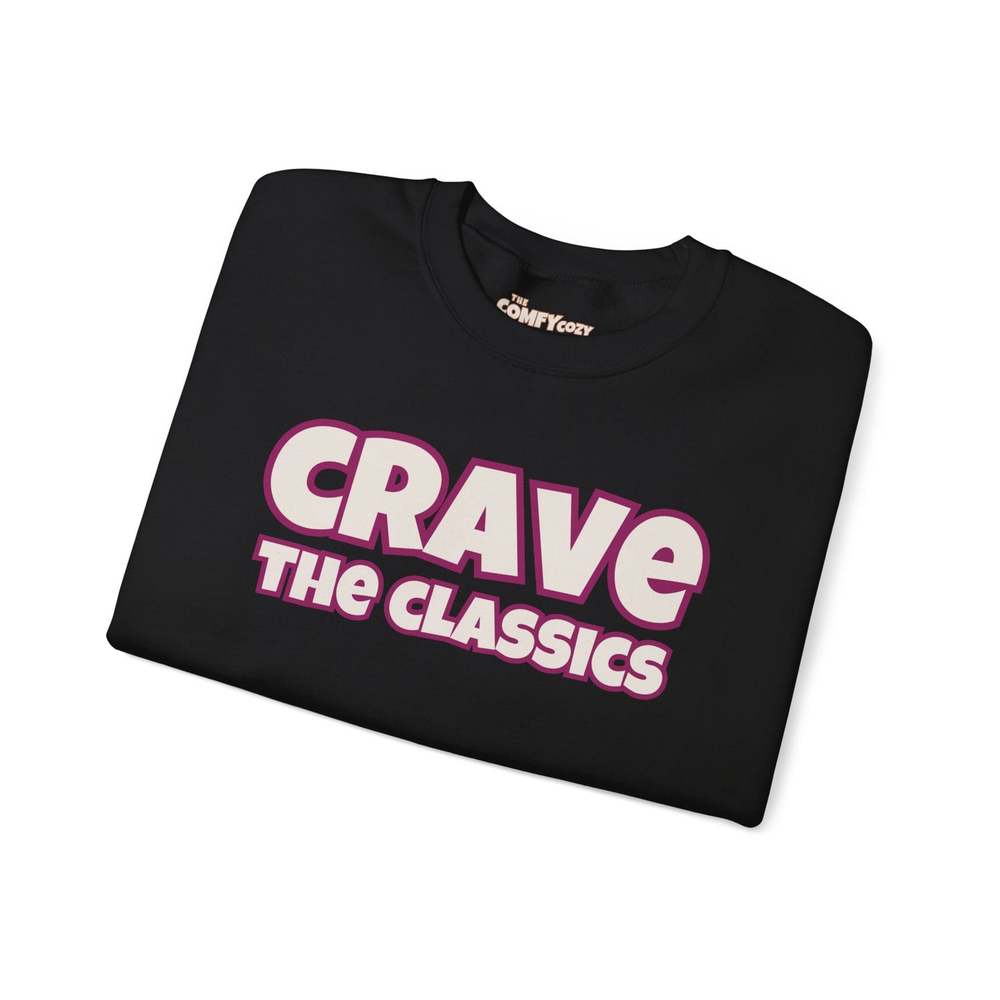 CRAVE THE CLASSICS COMFYcozy Sweatshirt