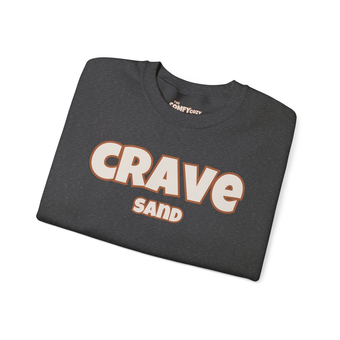CRAVE SAND Cozy Sweatshirt
