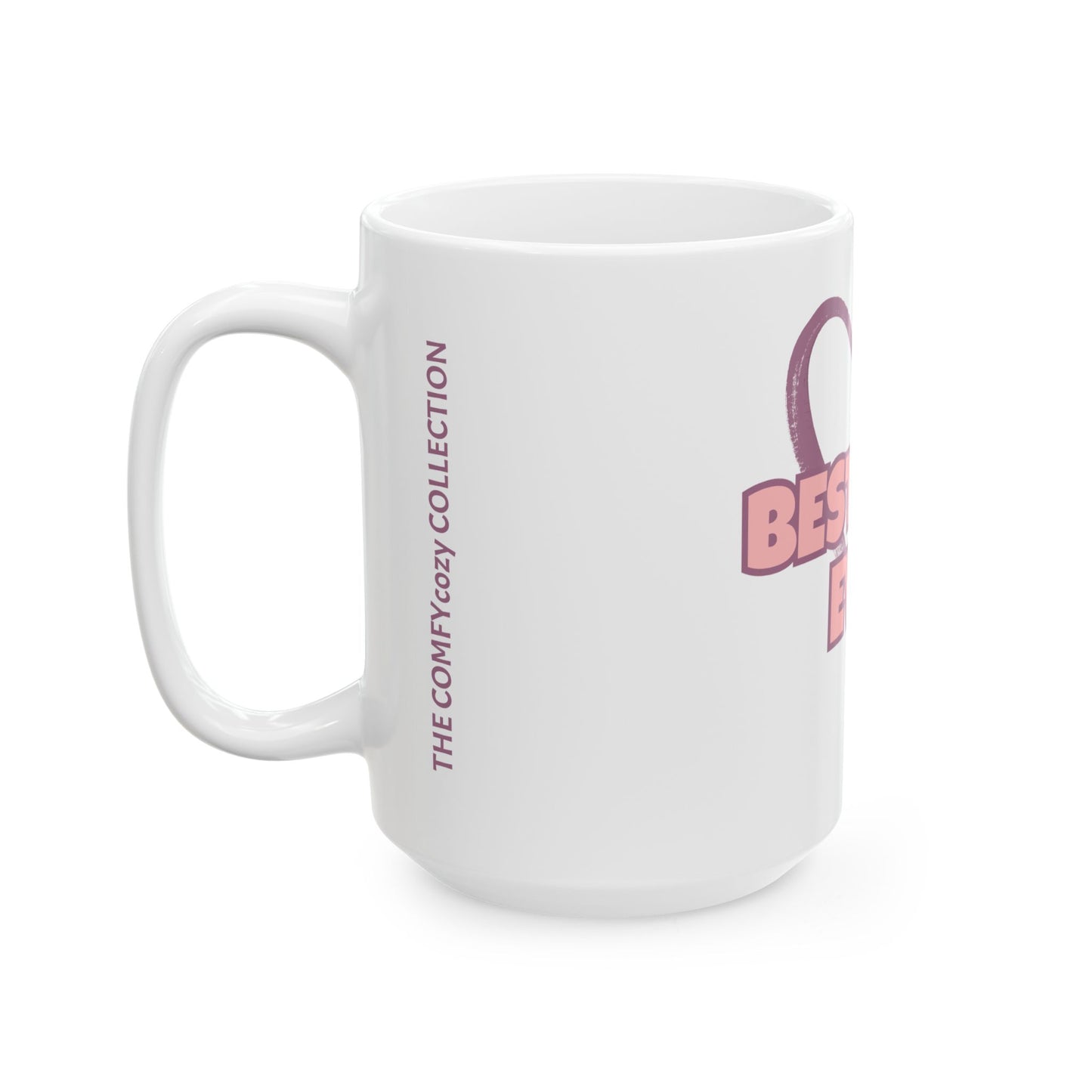 Best Mom Coffee Mug  (15oz)