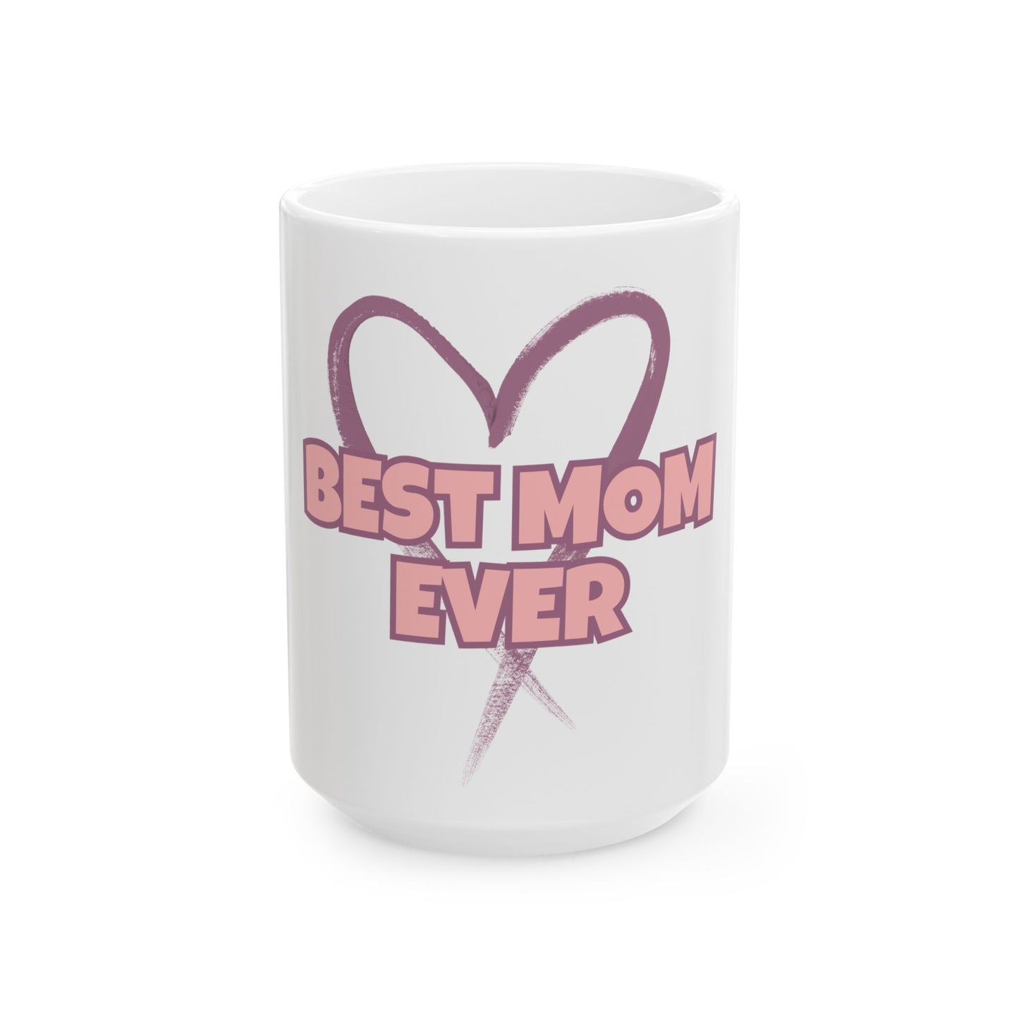 Best Mom Coffee Mug  (15oz)