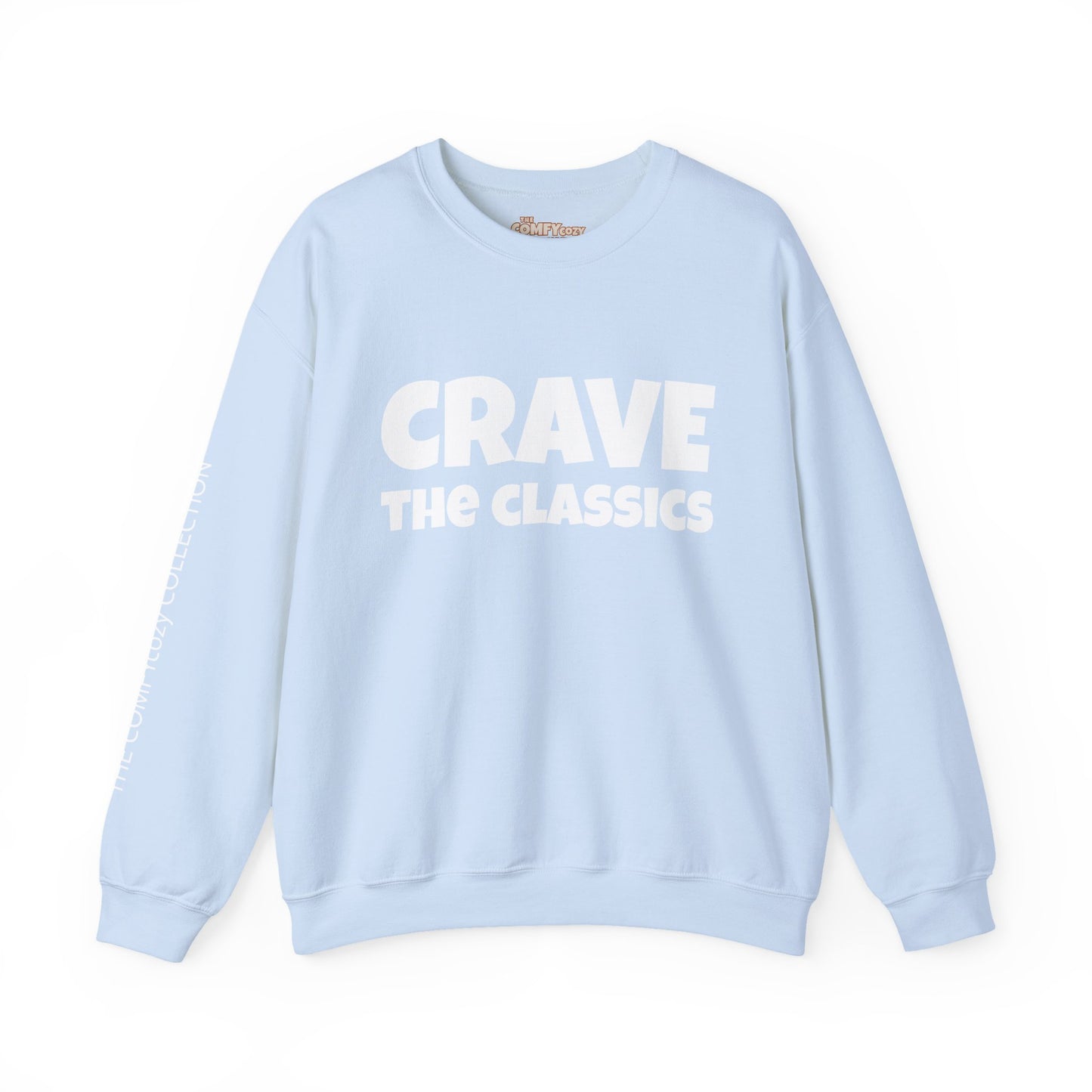 CRAVE THE CLASSICS COMFYcozy Sweatshirt