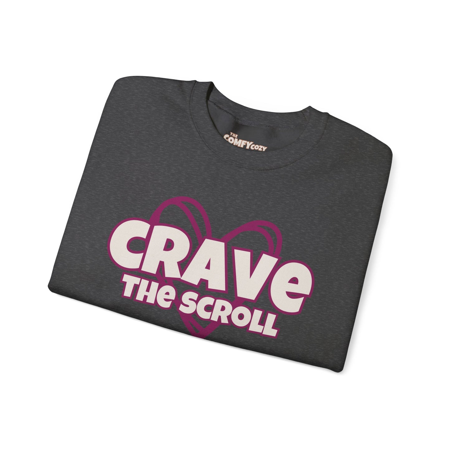 CRAVE THE SCROLL COMFYcozy Sweatshirt