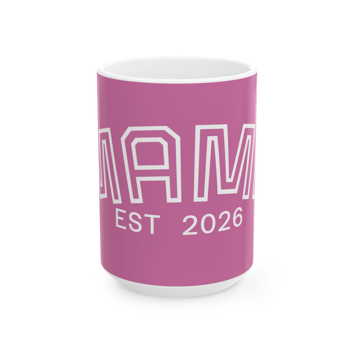 2026 MAMA Est 2026 COMFYcozy Coffee Mug  (15oz)