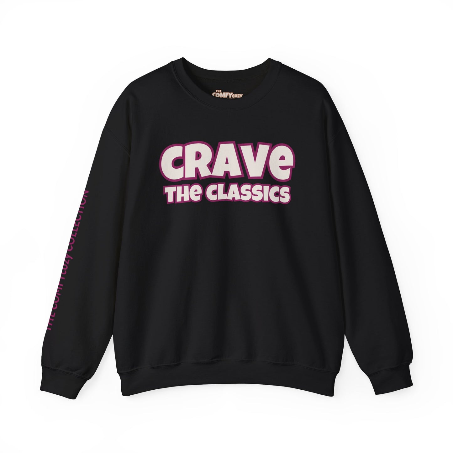 CRAVE THE CLASSICS COMFYcozy Sweatshirt