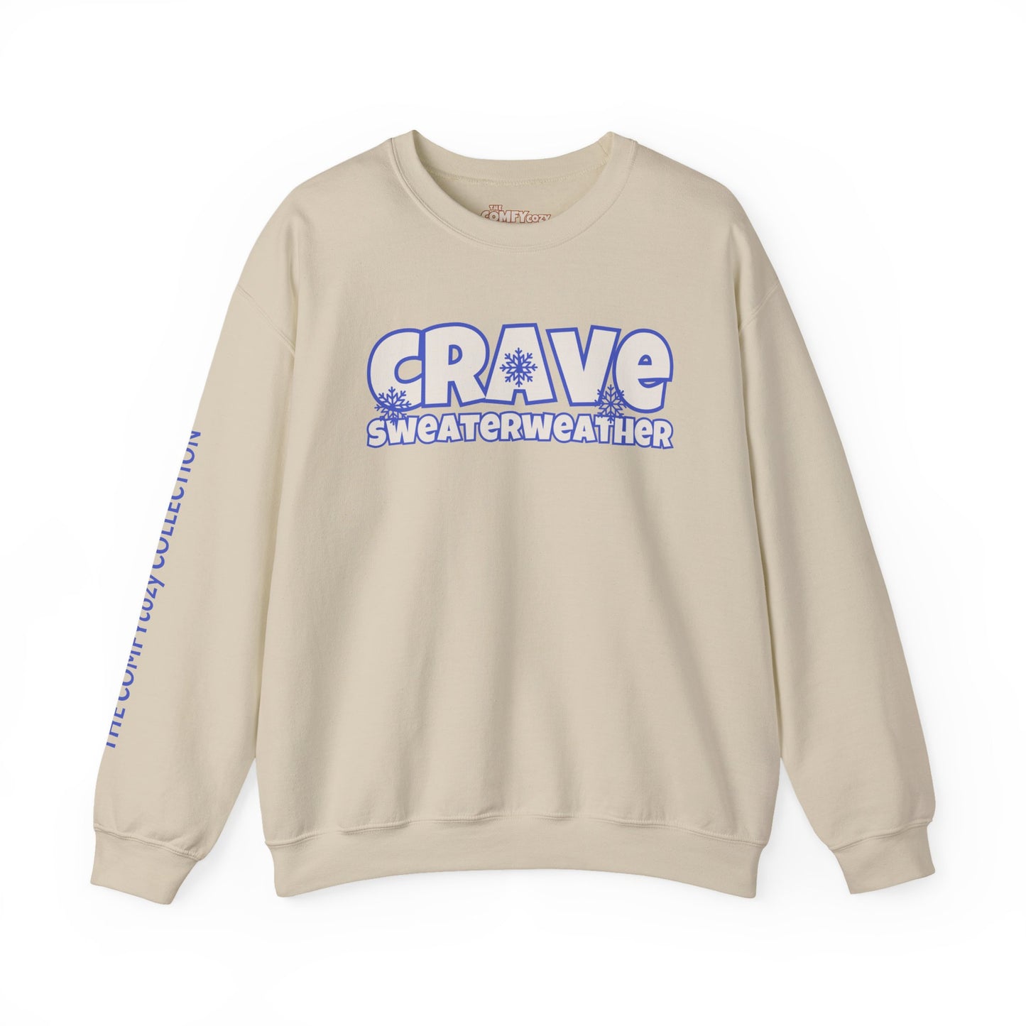 CRAVE SWEATERWEATHER  COMFYcozy Sweatshirt
