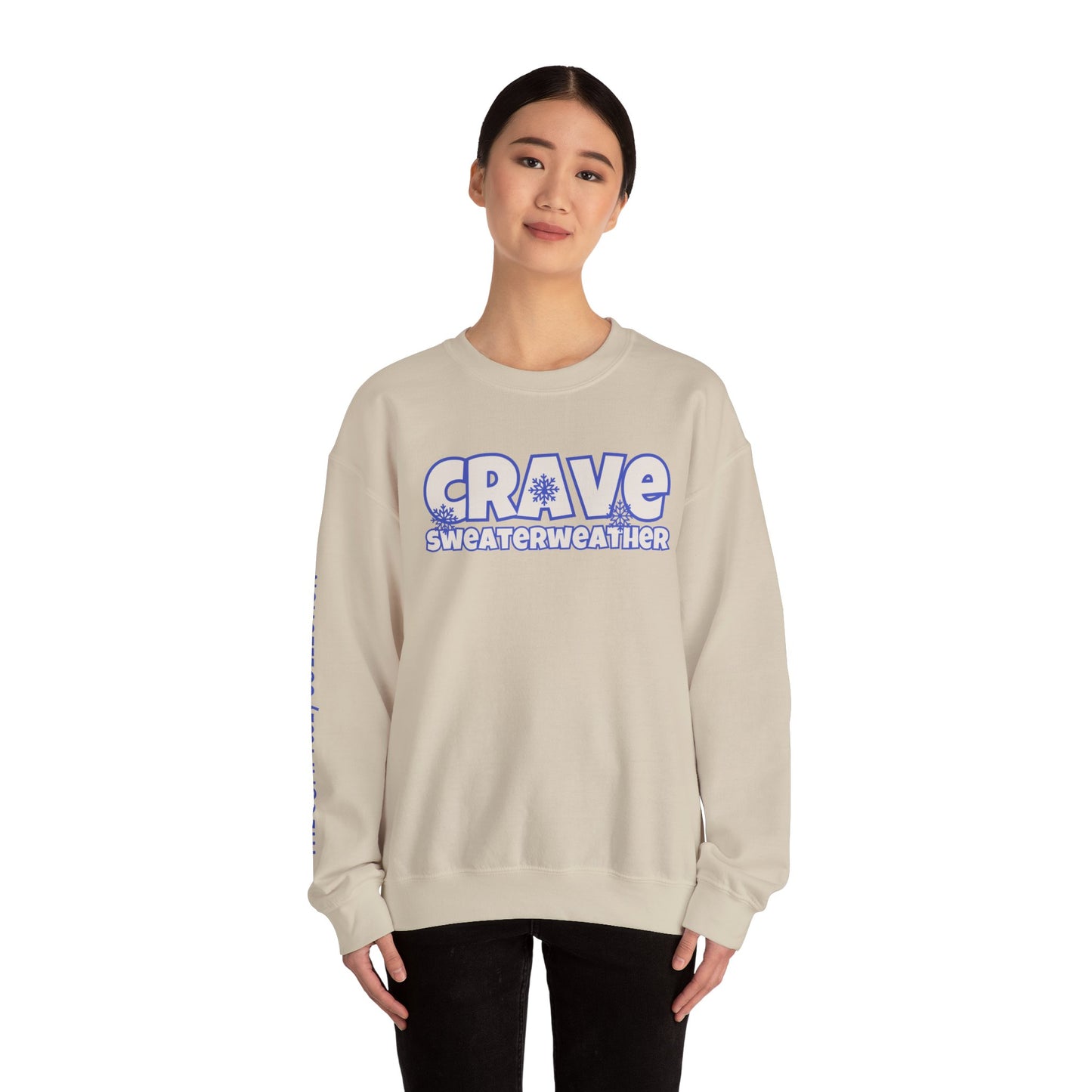 CRAVE SWEATERWEATHER  COMFYcozy Sweatshirt