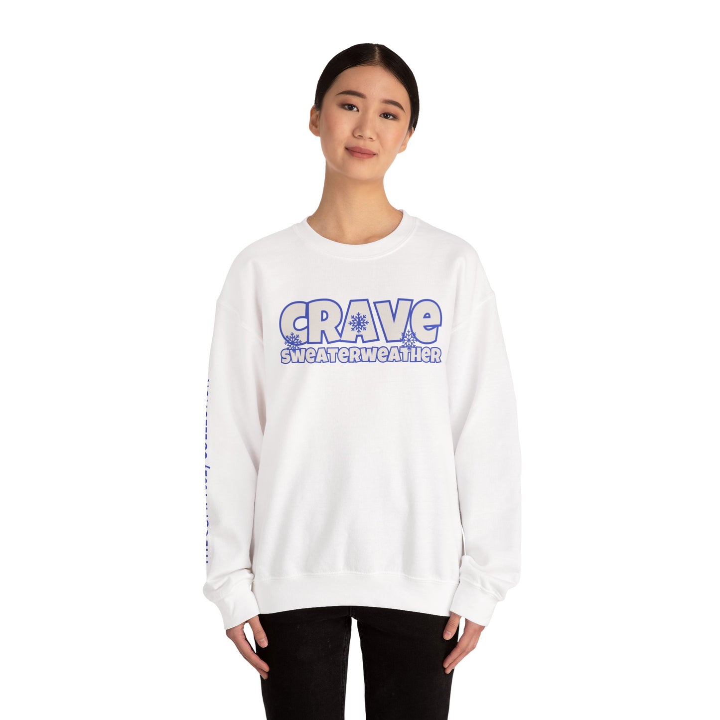 CRAVE SWEATERWEATHER  COMFYcozy Sweatshirt