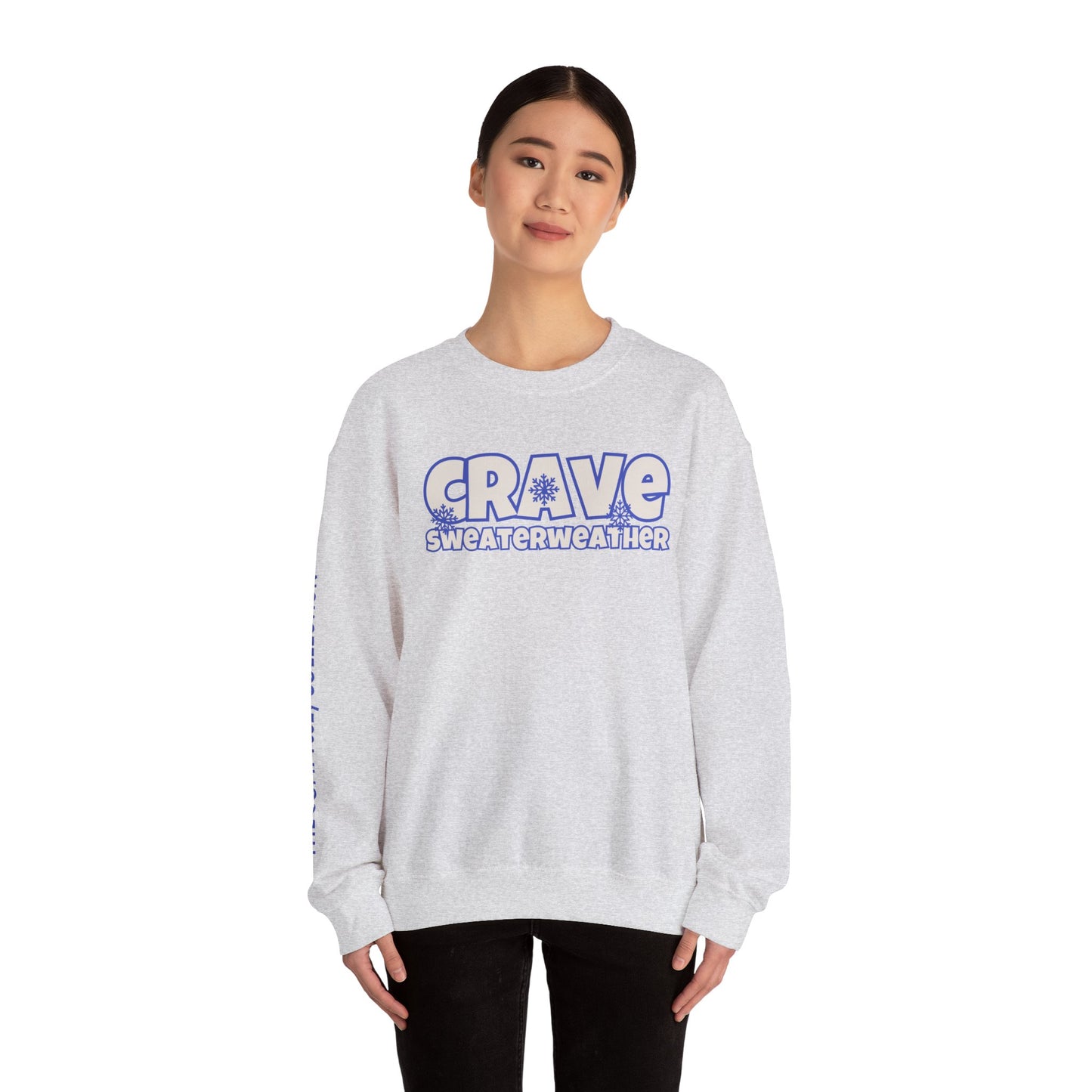 CRAVE SWEATERWEATHER  COMFYcozy Sweatshirt