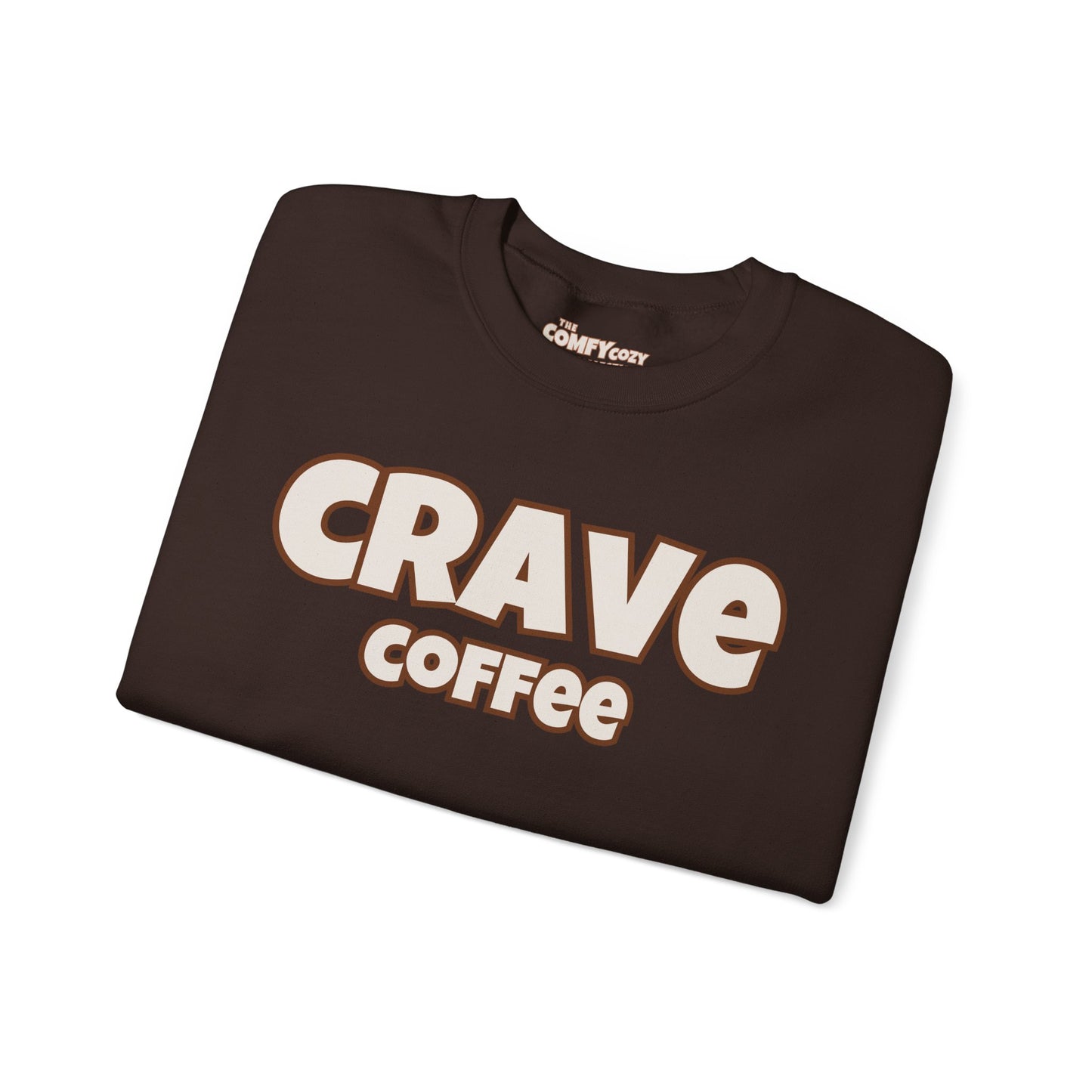 CRAVE COFFEE Cozy Sweatshirt Smooth