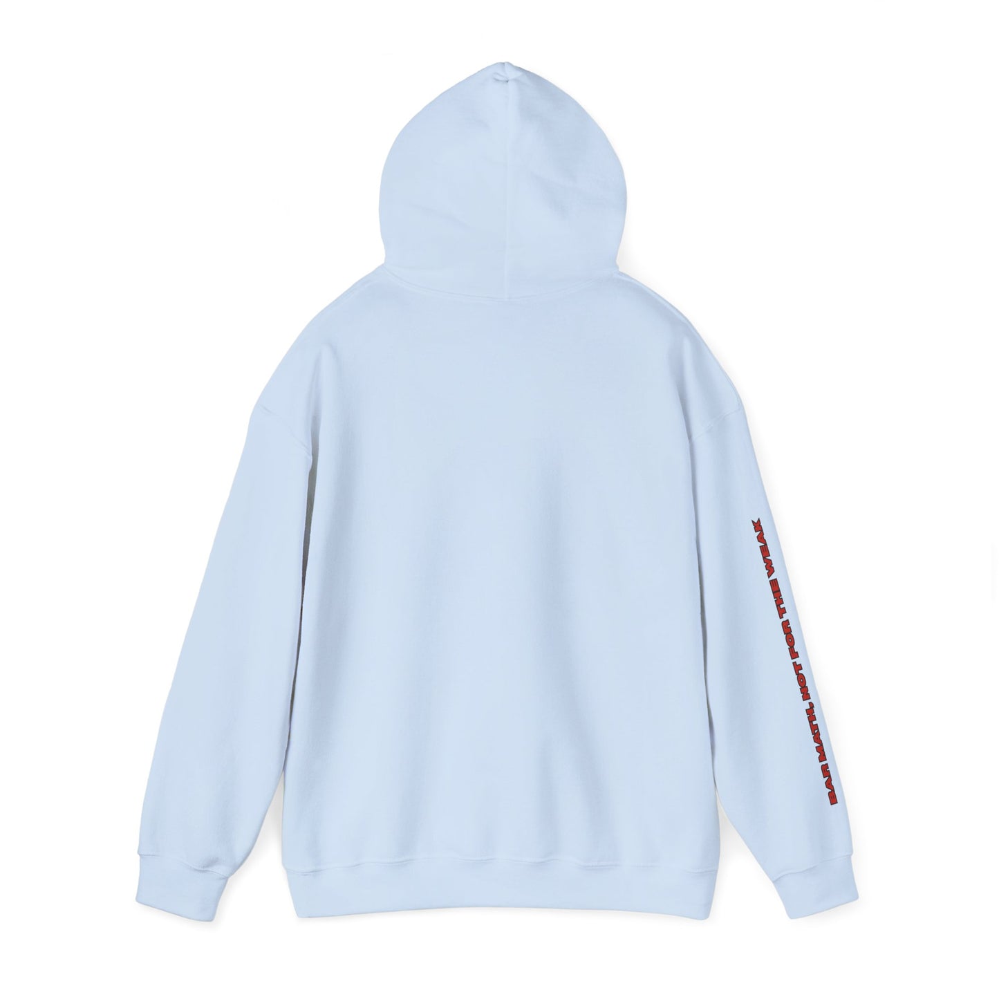 BAR MATH, NOT FOR THE WEAK Heavy Blend™ Hoodie Sweatshirt
