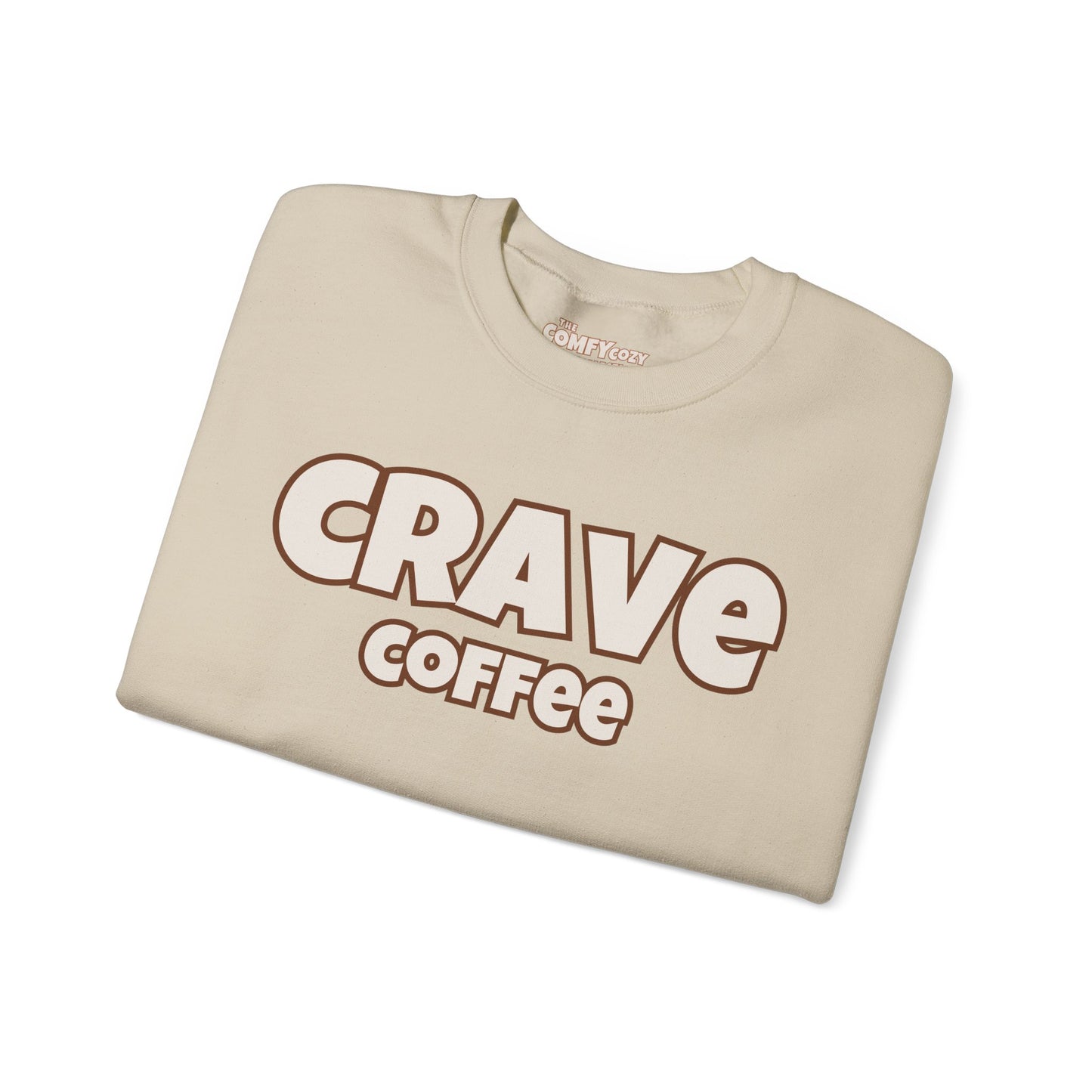 CRAVE COFFEE Cozy Sweatshirt Smooth