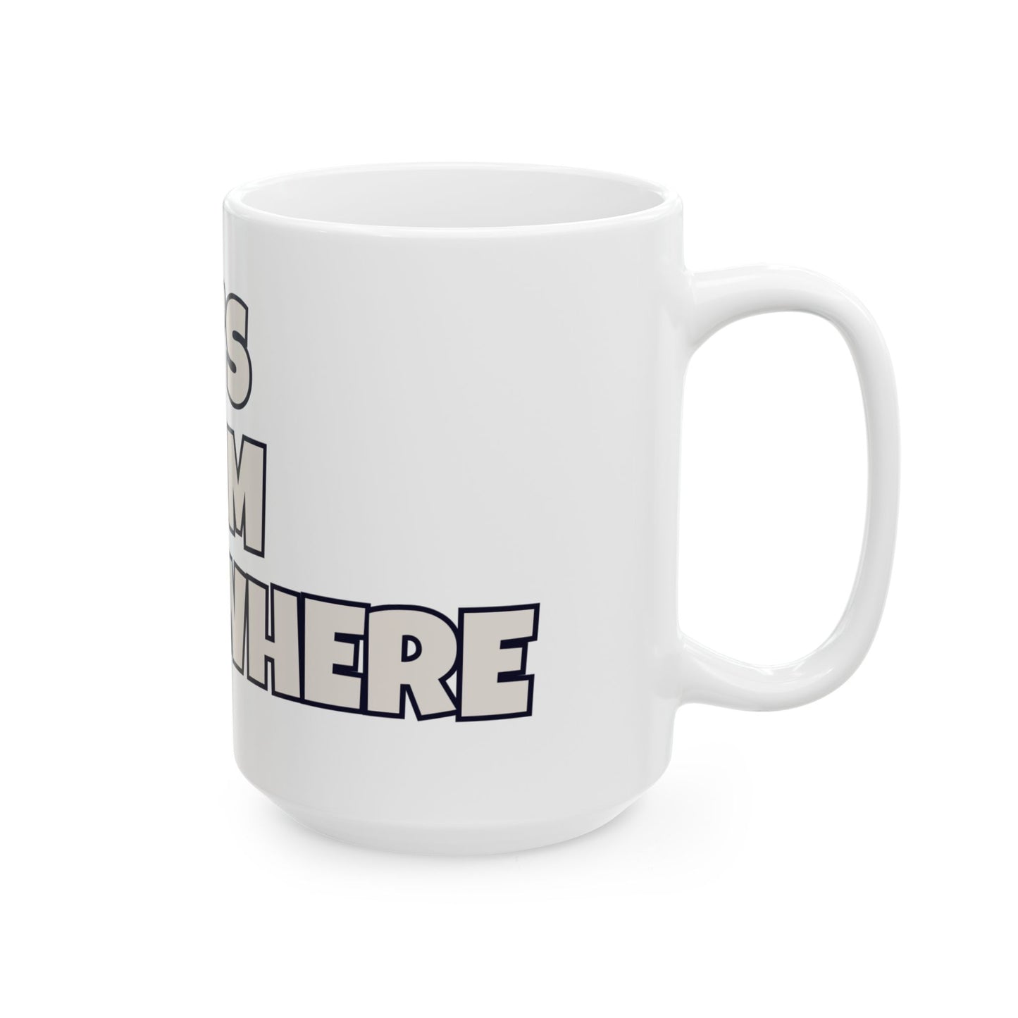 It's 7AM Somewhere Coffee Mug  (15oz)