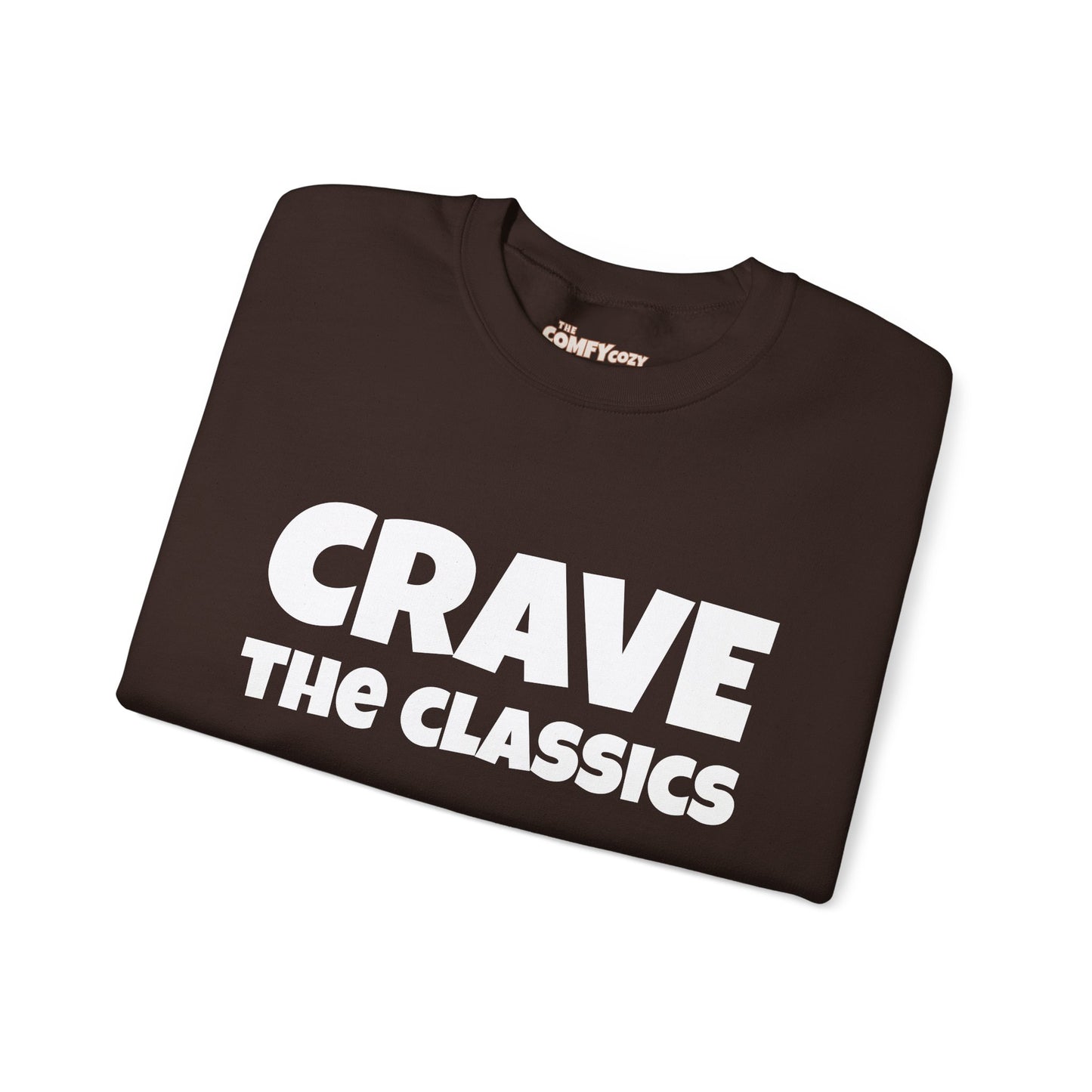CRAVE THE CLASSICS COMFYcozy Sweatshirt