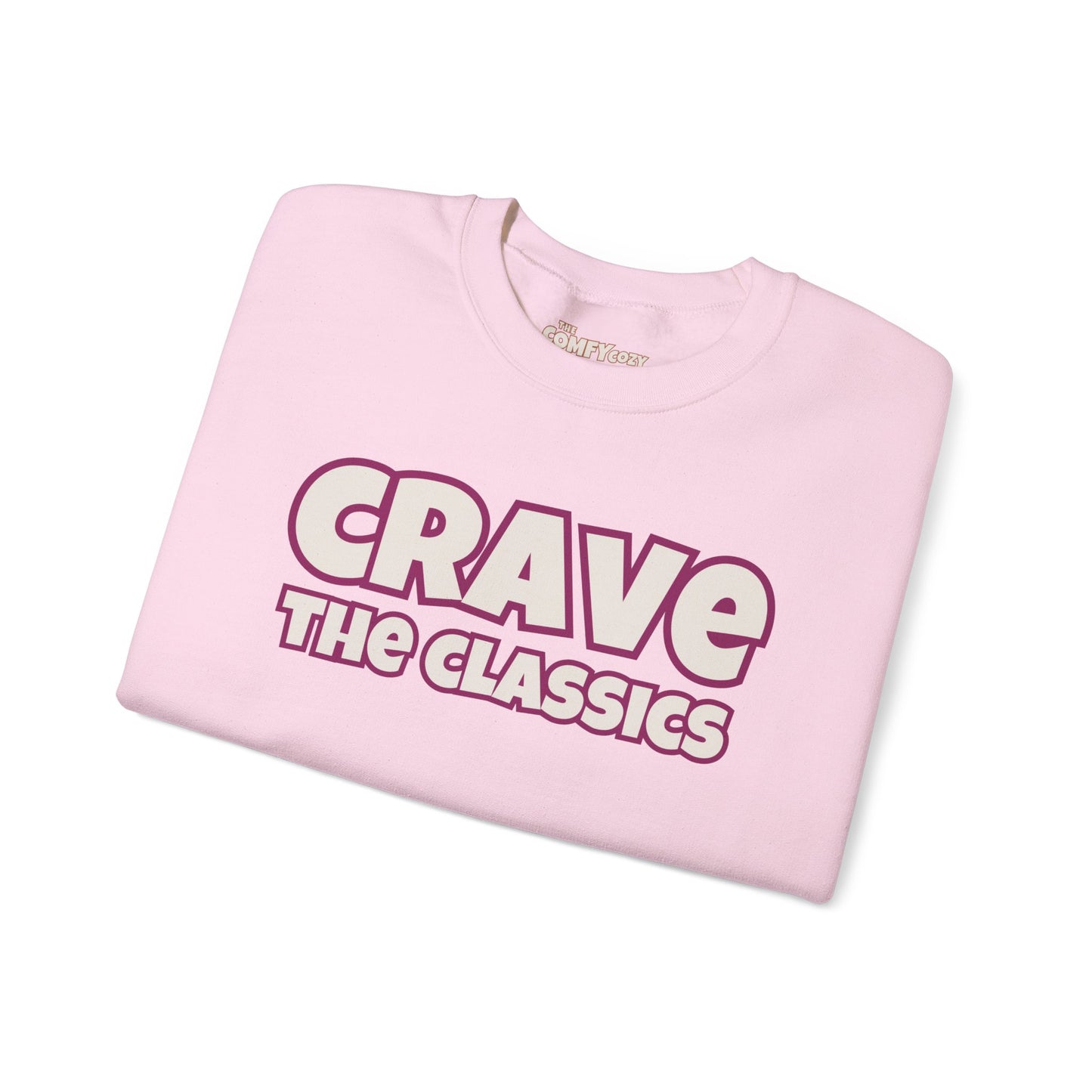 CRAVE THE CLASSICS COMFYcozy Sweatshirt