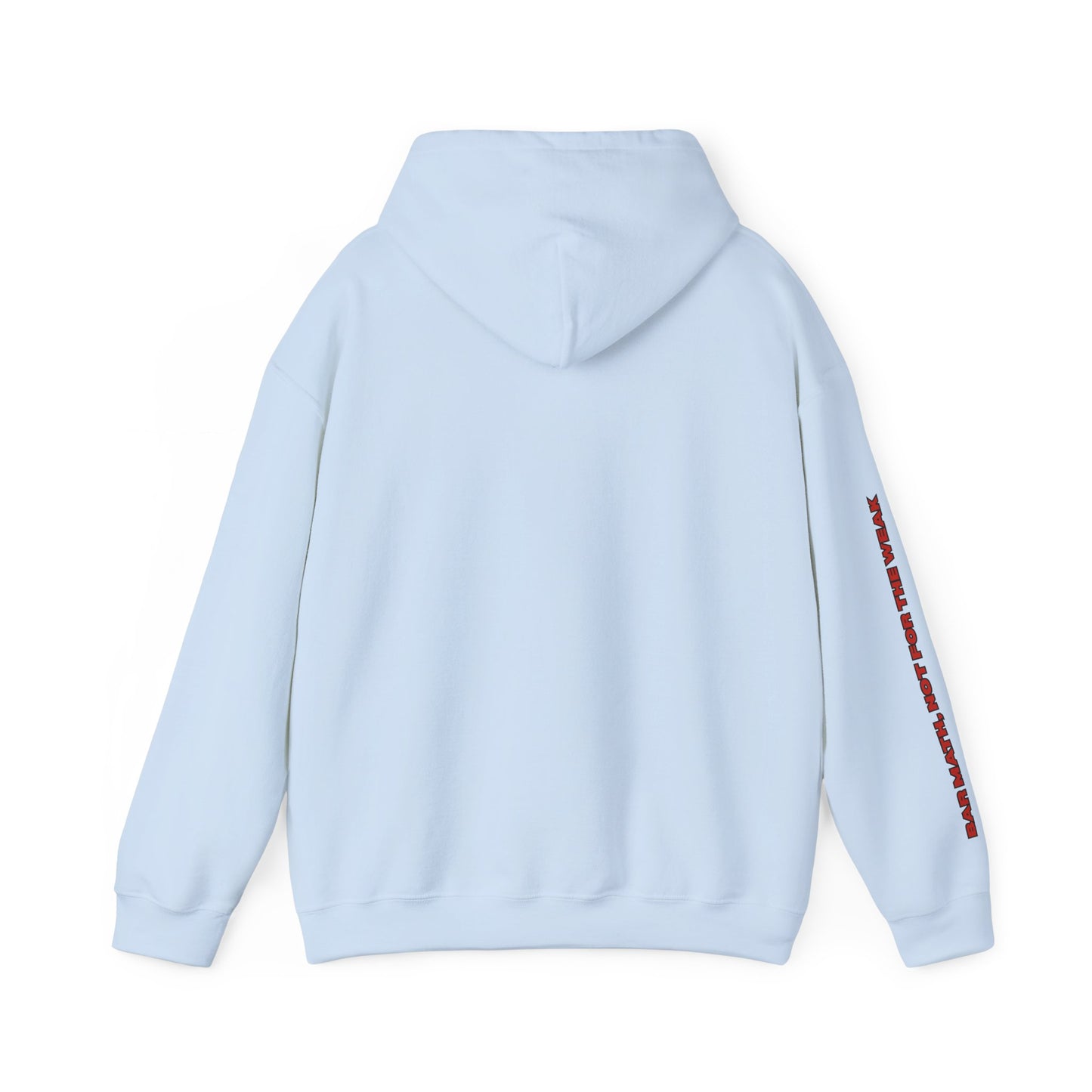 BAR MATH, NOT FOR THE WEAK Heavy Blend™ Hoodie Sweatshirt