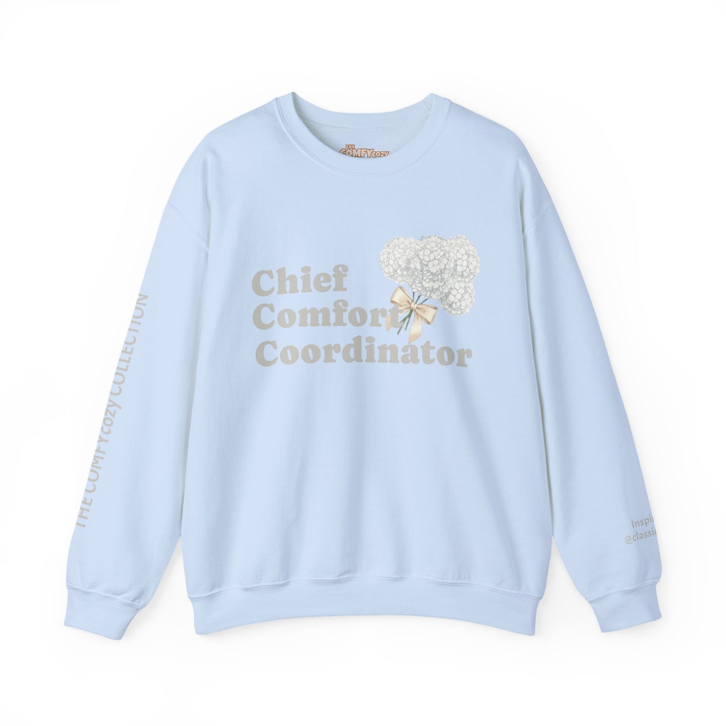 Chief Comfort Coordinator COMFYcozy Sweatshirt Inspired by @ClassicCarolyn