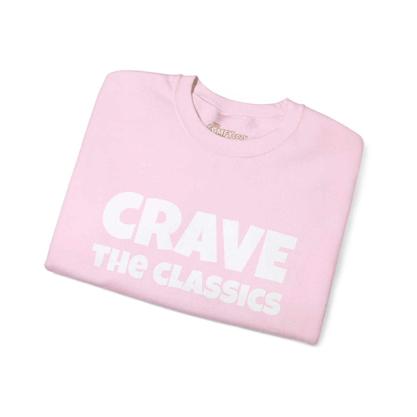 CRAVE THE CLASSICS COMFYcozy Sweatshirt