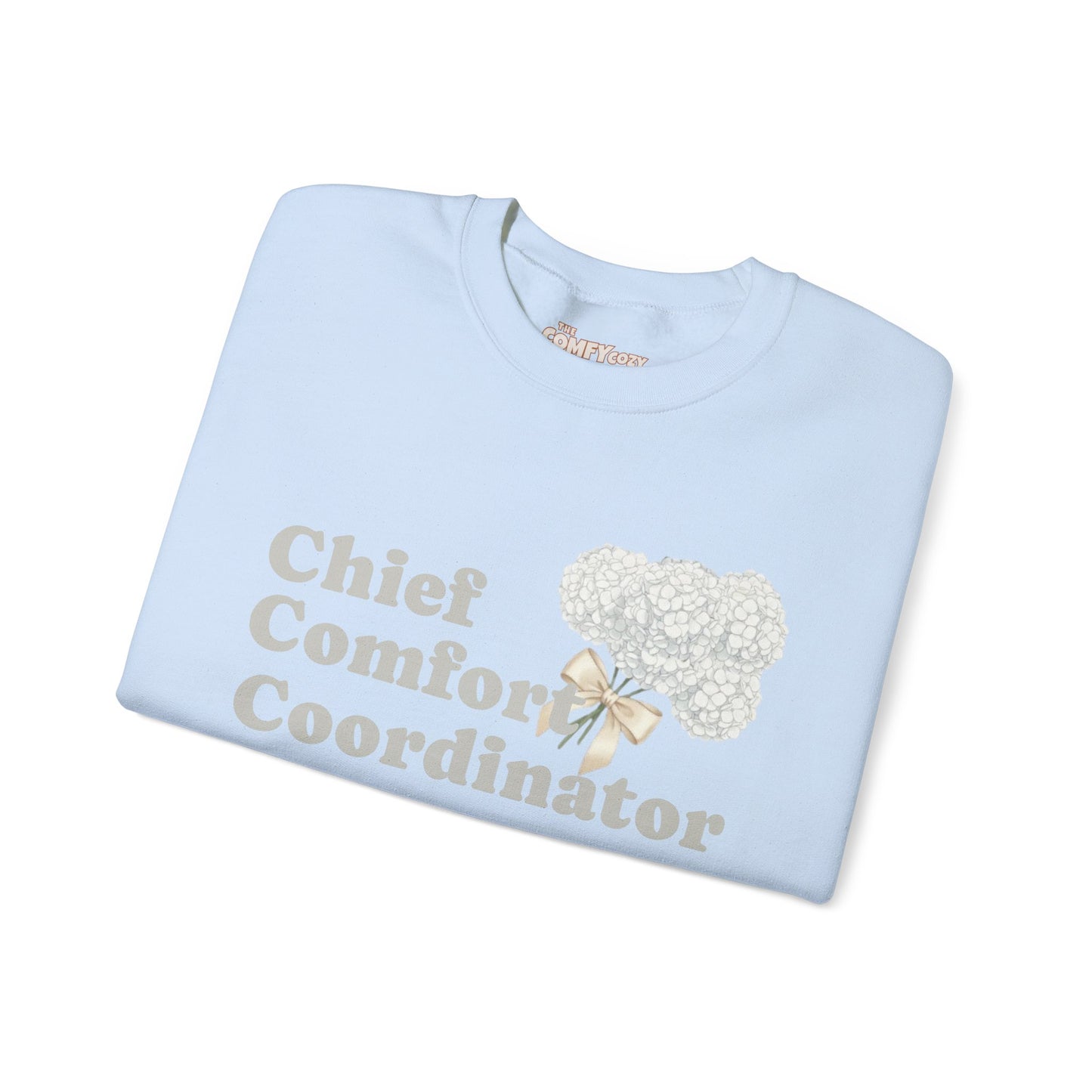 Chief Comfort Coordinator COMFYcozy Sweatshirt Inspired by @ClassicCarolyn