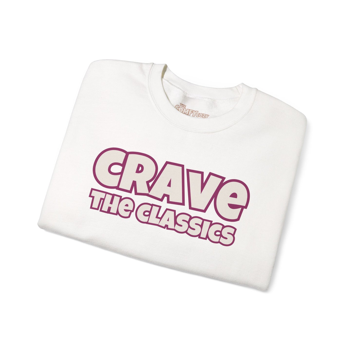 CRAVE THE CLASSICS COMFYcozy Sweatshirt