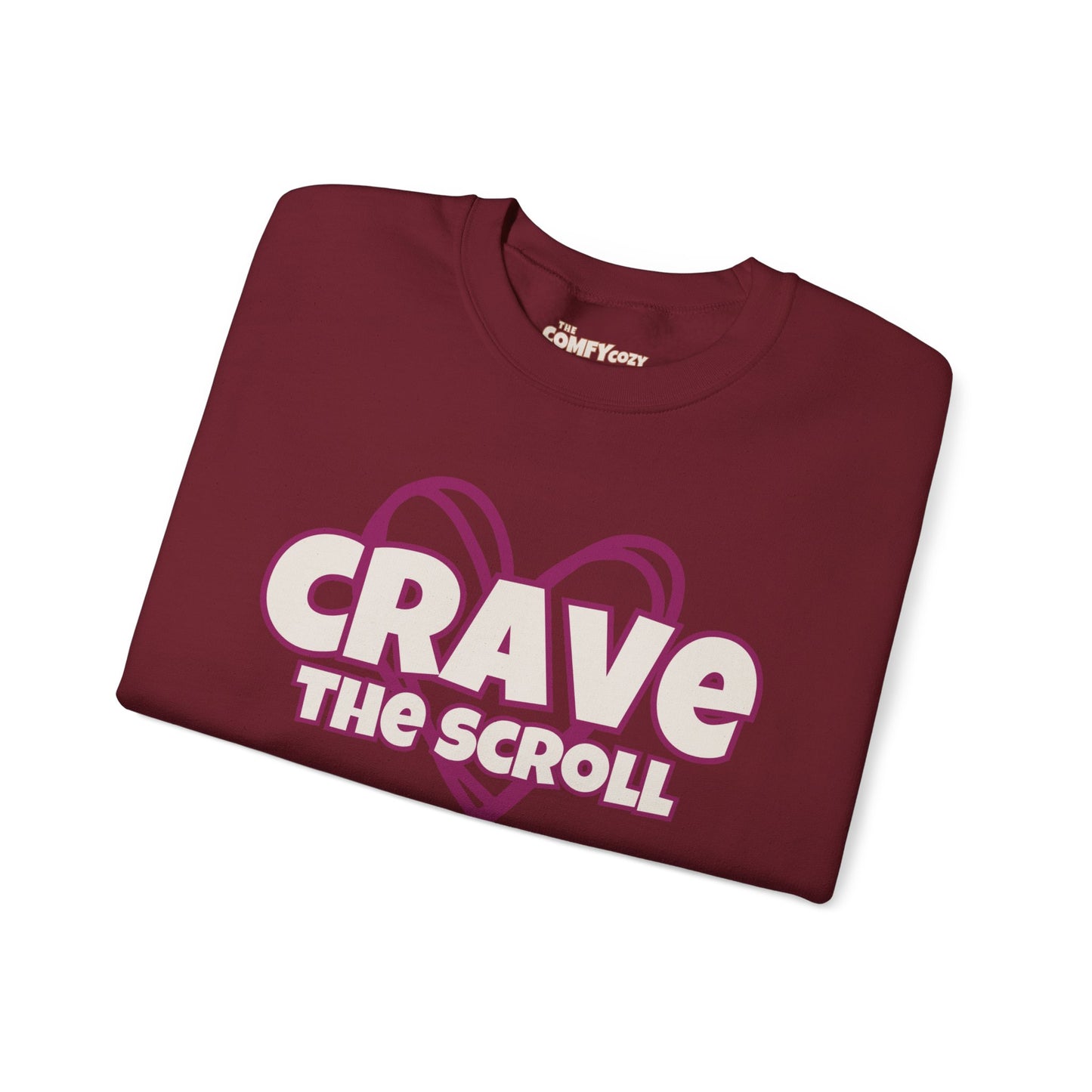 CRAVE THE SCROLL COMFYcozy Sweatshirt