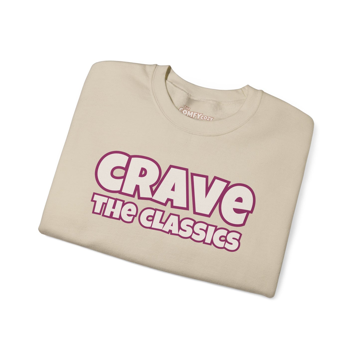 CRAVE THE CLASSICS COMFYcozy Sweatshirt