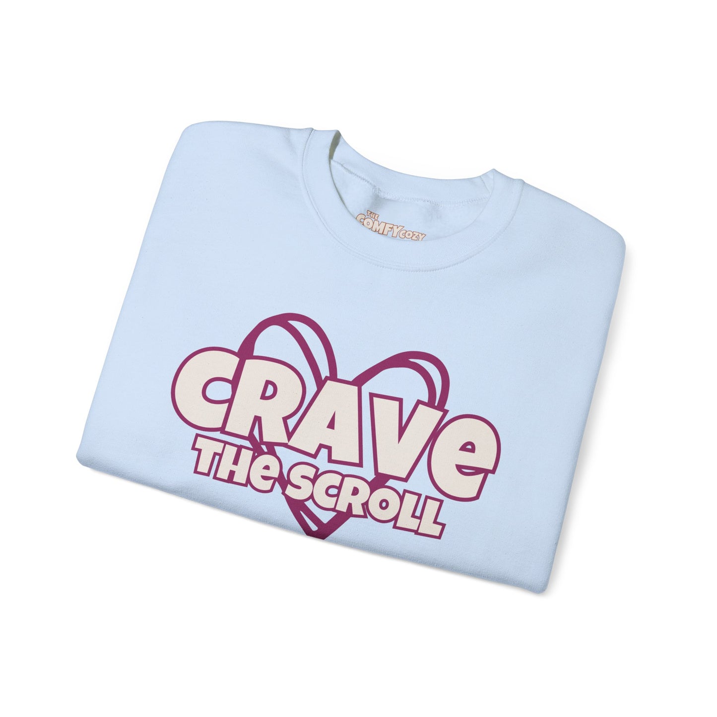 CRAVE THE SCROLL COMFYcozy Sweatshirt