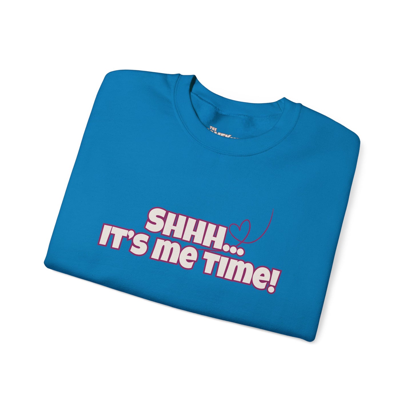 Shhh It's Me Time COMFYcozy crewneck sweatshirt